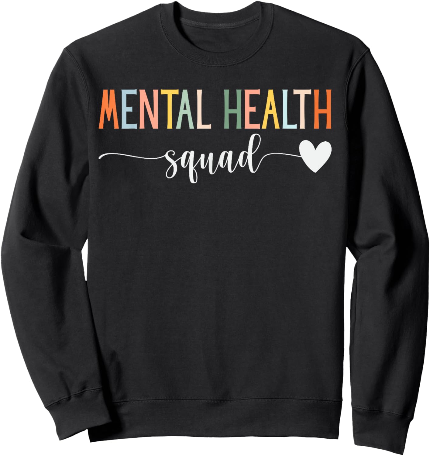 Mental Health Squad Brain Illness Mental Health Awareness Sweatshirt - Sweatshirt | Black