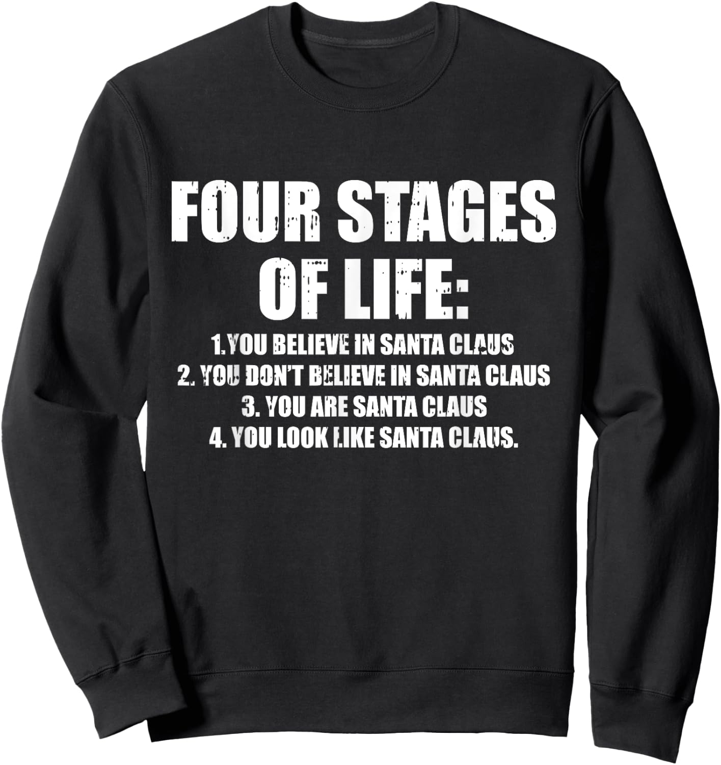 Four Stages of Life Santa Christmas Funny X-Mas Humor Men Sweatshirt - Sweatshirt | Black