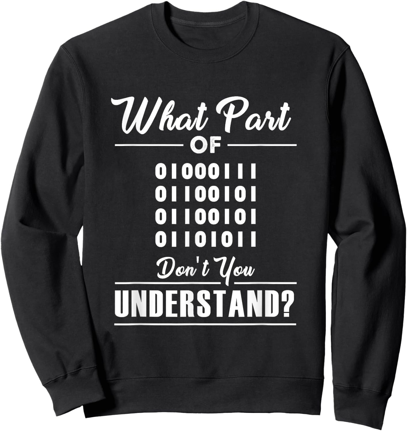 Funny Computer Binary Code Programmer Shirt Developer Geek Sweatshirt - Sweatshirt | Black