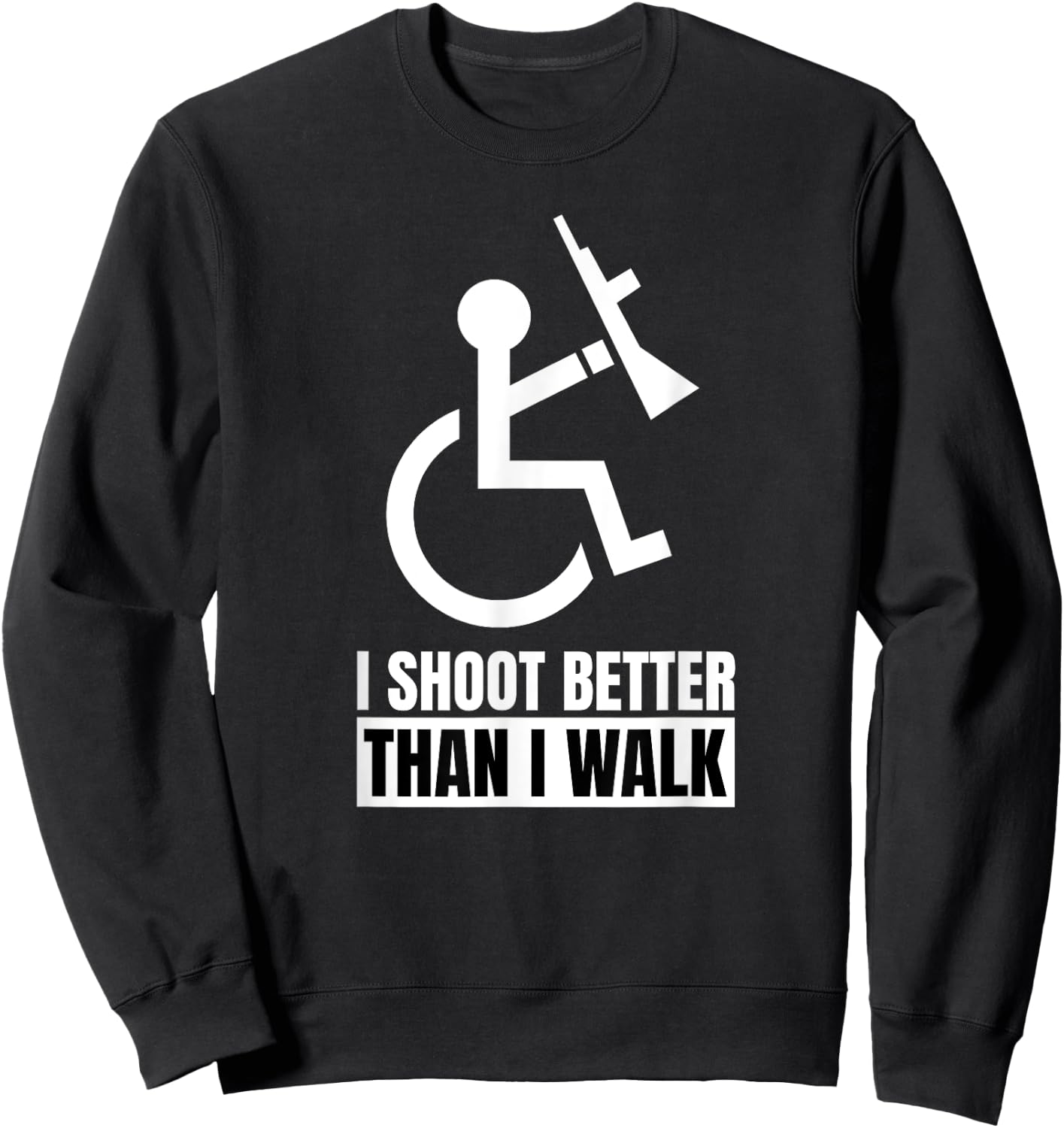 Disabled Veteran Gun Owner Military Soldier Wheelchair User Sweatshirt - Sweatshirt | Black