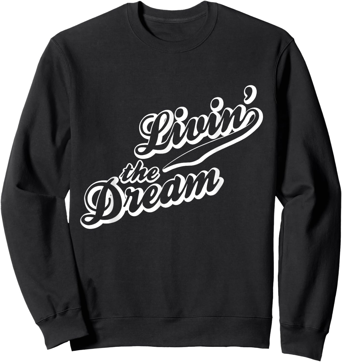 Livin' The Dream Retro White Print Sweatshirt - Sweatshirt | Black