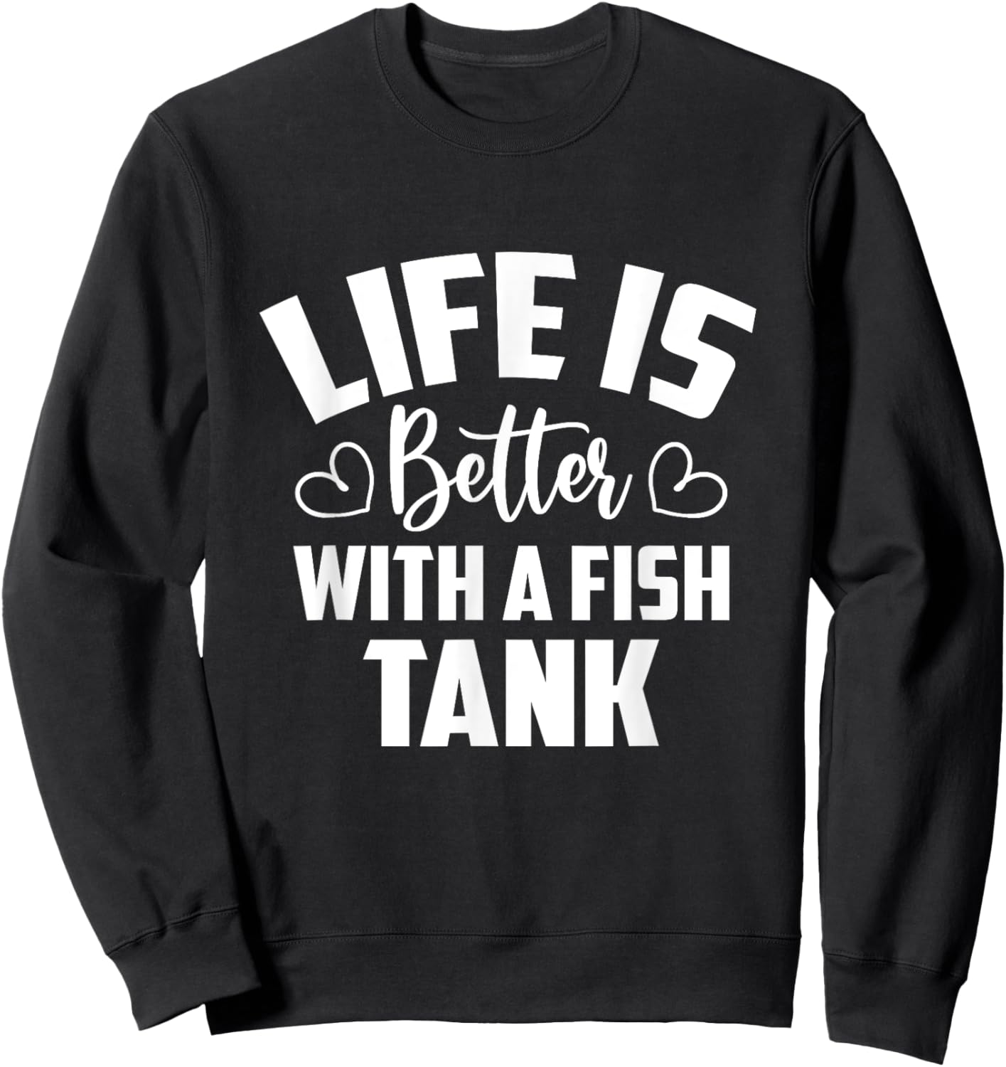 Funny Aquarium Fish Tank Aquarist Fish Lovers Sweatshirt - Sweatshirt | Black