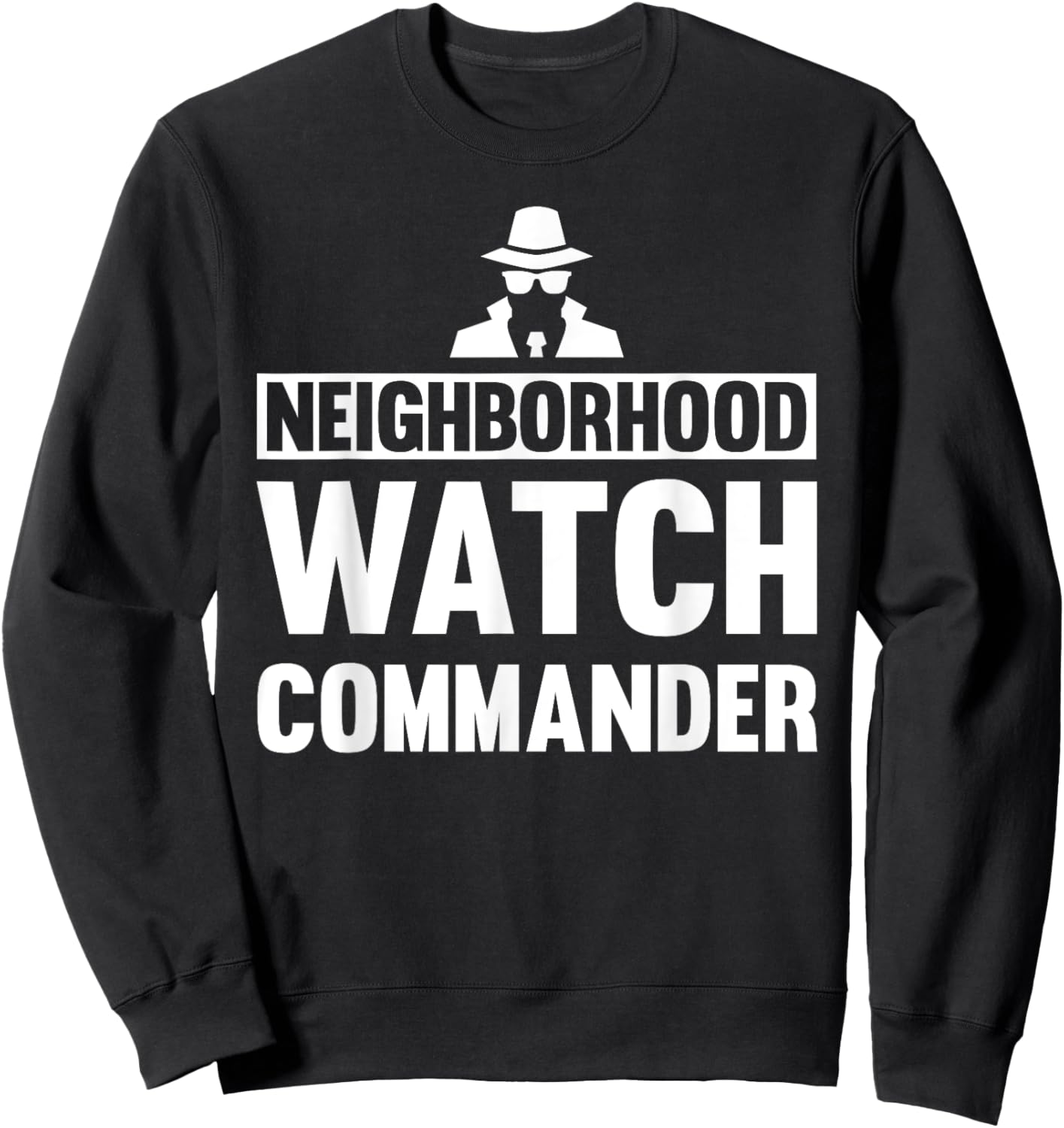 Neighborhood Watch Commander Uniform Sweatshirt - Sweatshirt | Black