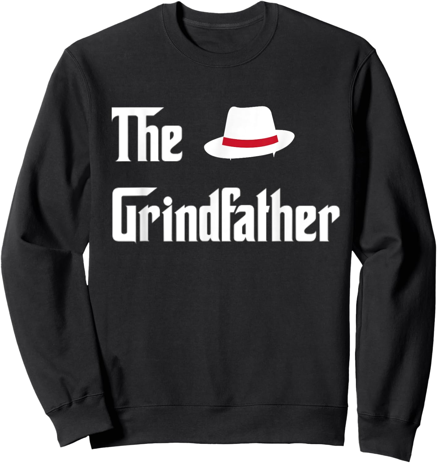 The Grindfather, Hustle and Grind Sweatshirt - Sweatshirt | Black