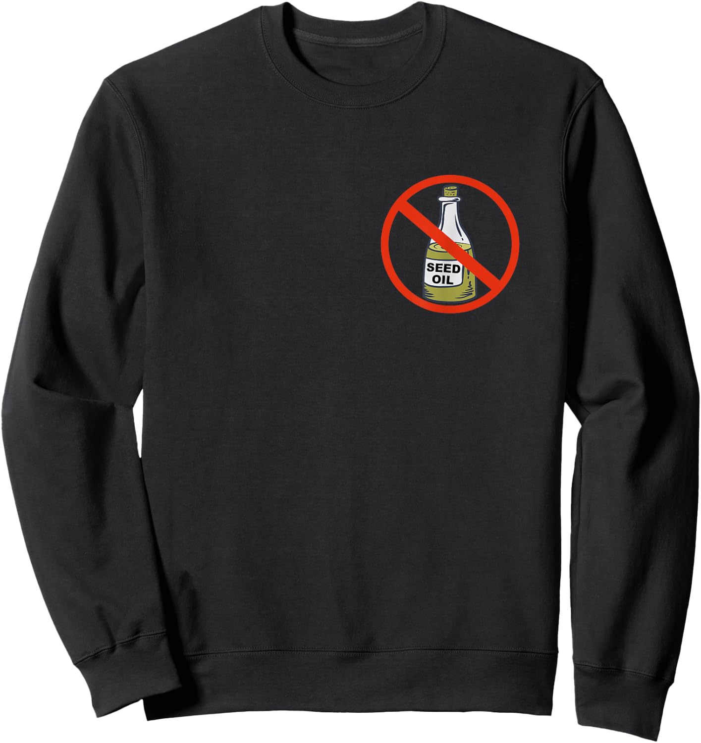 Anti Seed Oils Sweatshirt - Sweatshirt | Black