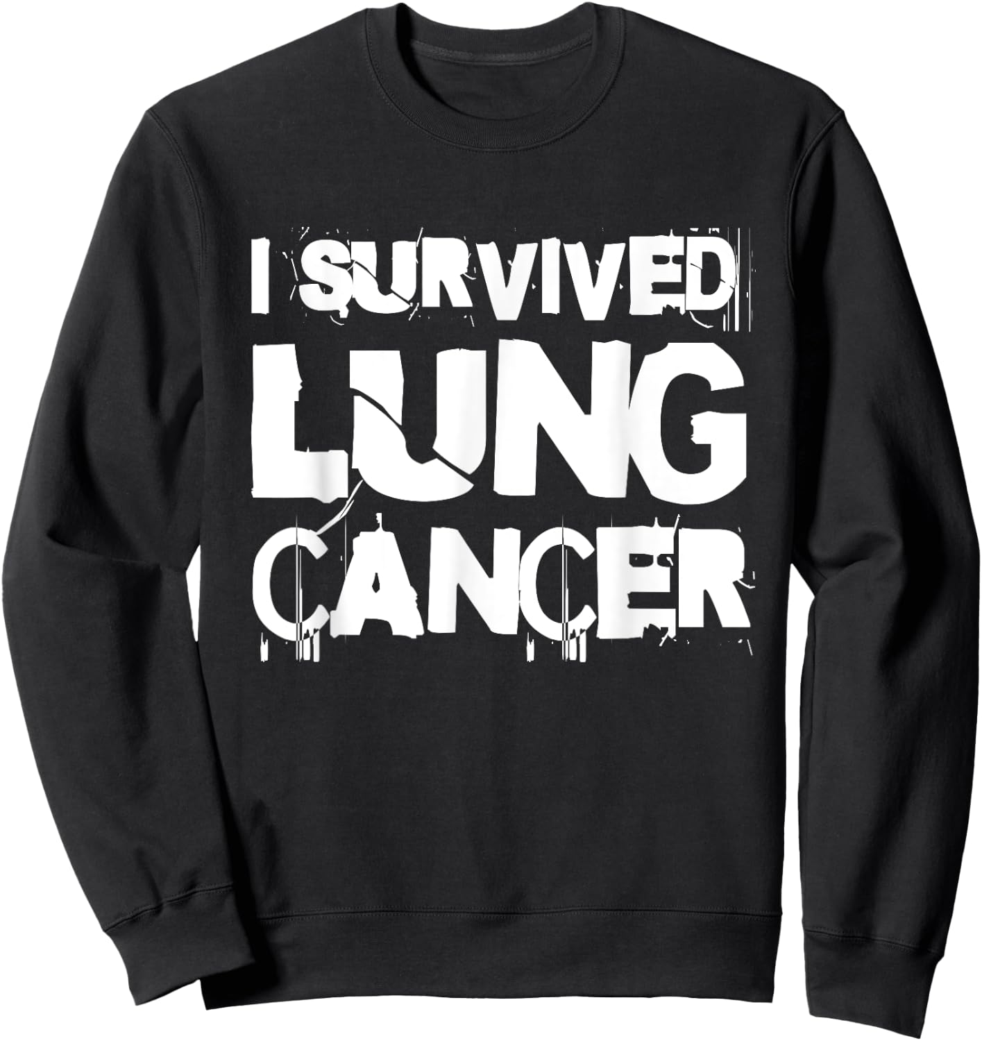 I Survived Lung Cancer Warrior Support Lung Cancer Survivor Sweatshirt - Sweatshirt | Black