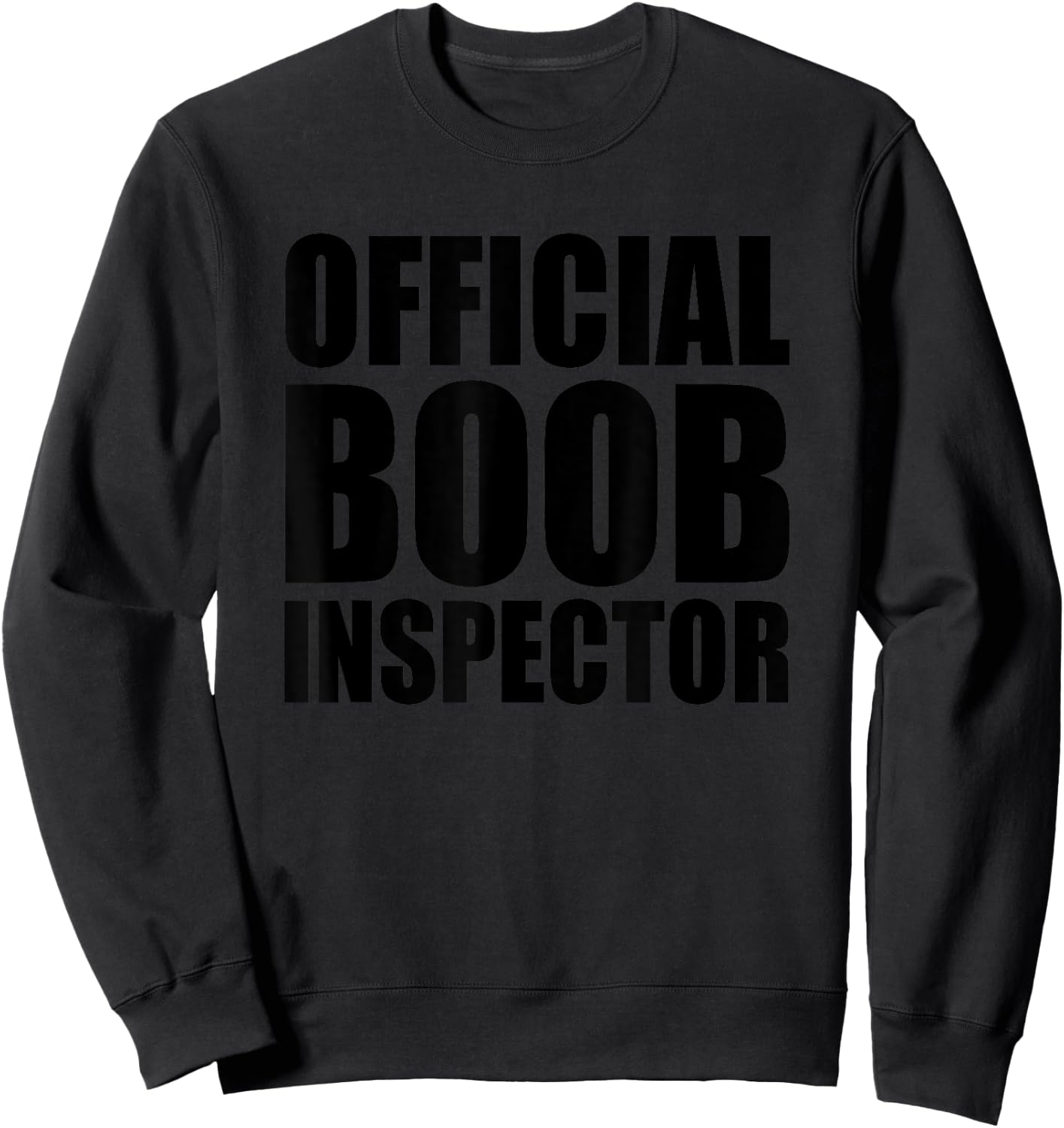 Official Boob Inspector Last Minute Halloween Costume Party Sweatshirt - Sweatshirt | Black