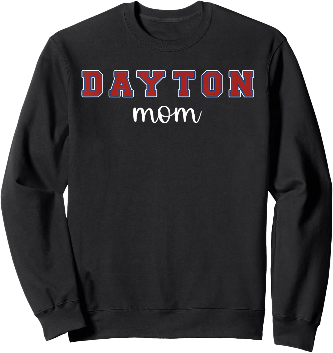 Dayton Mom Sweatshirt - Sweatshirt | Black