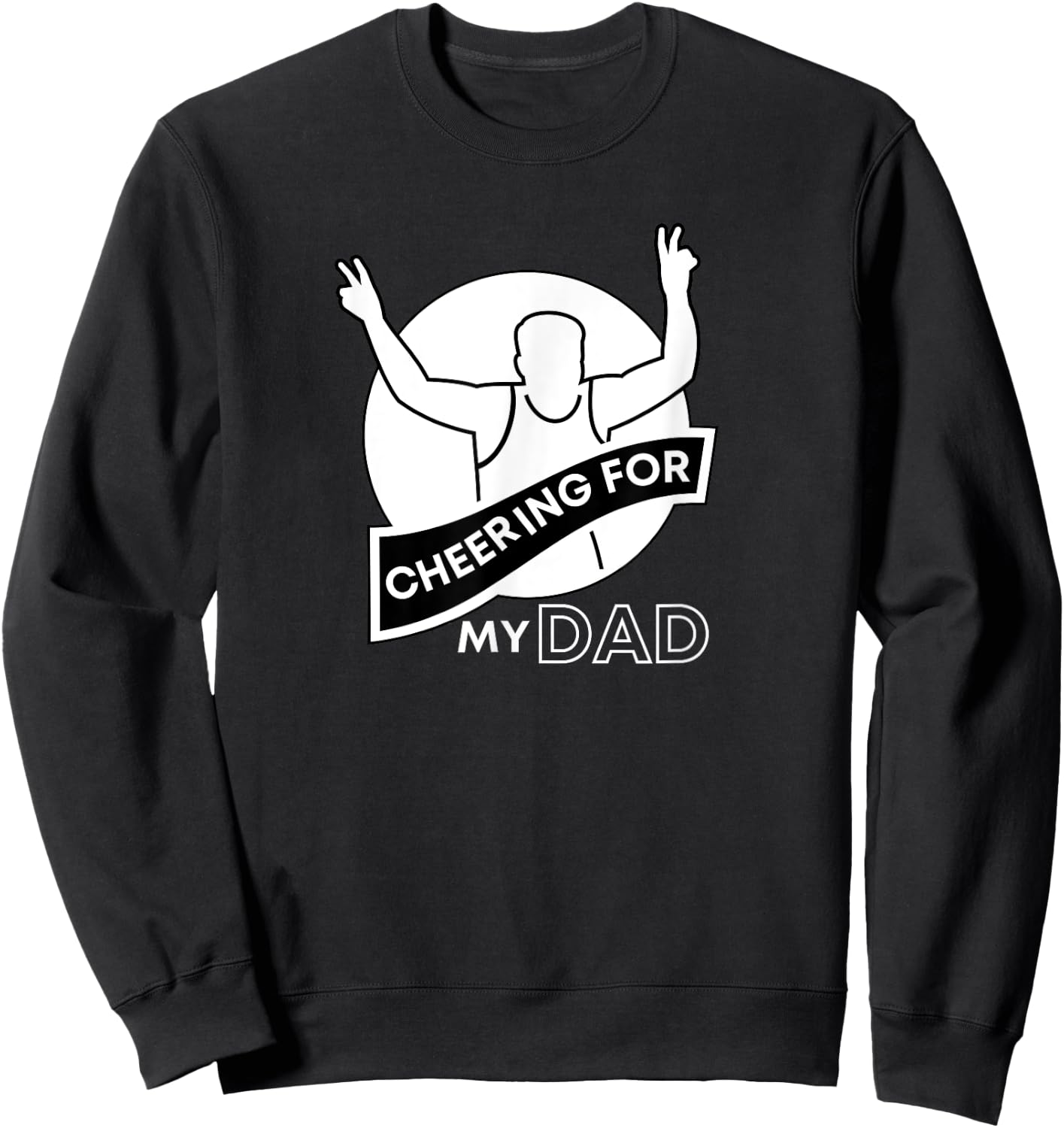 Cheering for Dad Fathers Runners Race Support Crew Graphic Sweatshirt - Sweatshirt | Black