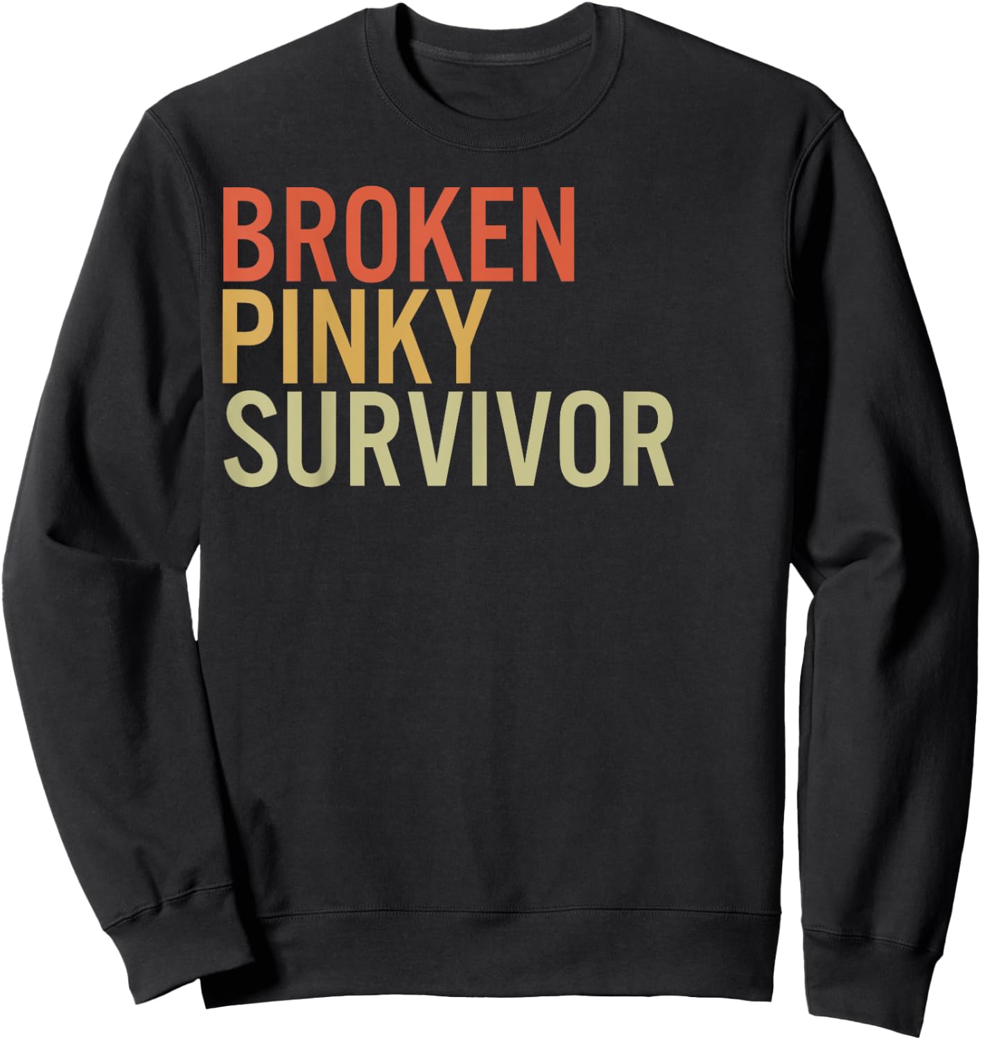 Broken Pinky Survivor Recovery Awareness Support Warrior Sweatshirt - Sweatshirt | Black