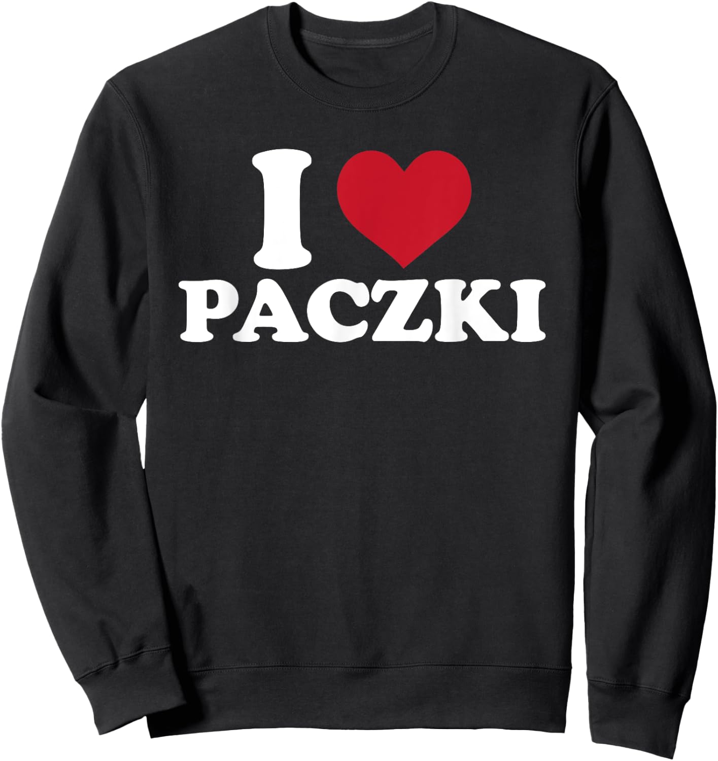 I Love Paczki Outfit Traditional Pastry From Poland Sweatshirt - Sweatshirt | Black