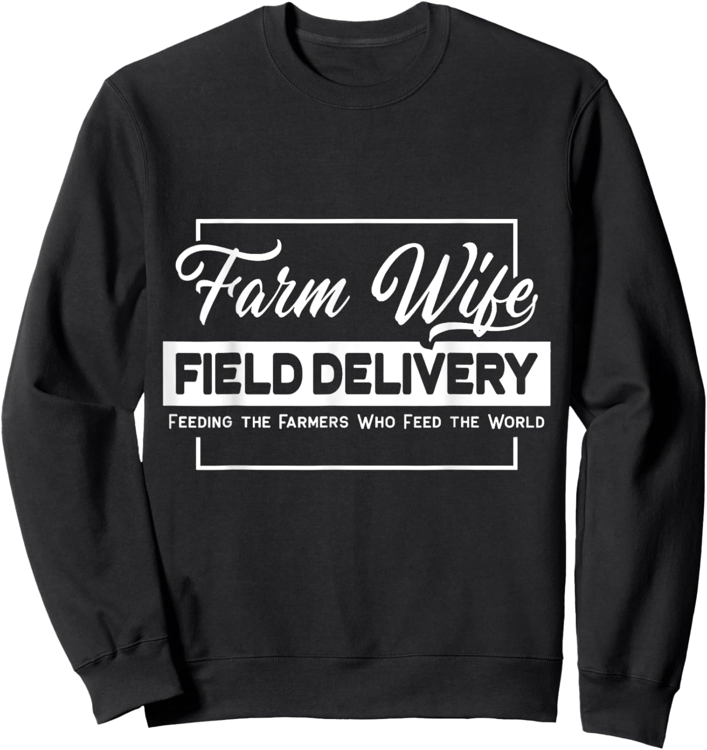 Farm Wife Field Delivery Farmer Sweatshirt - Sweatshirt | Black