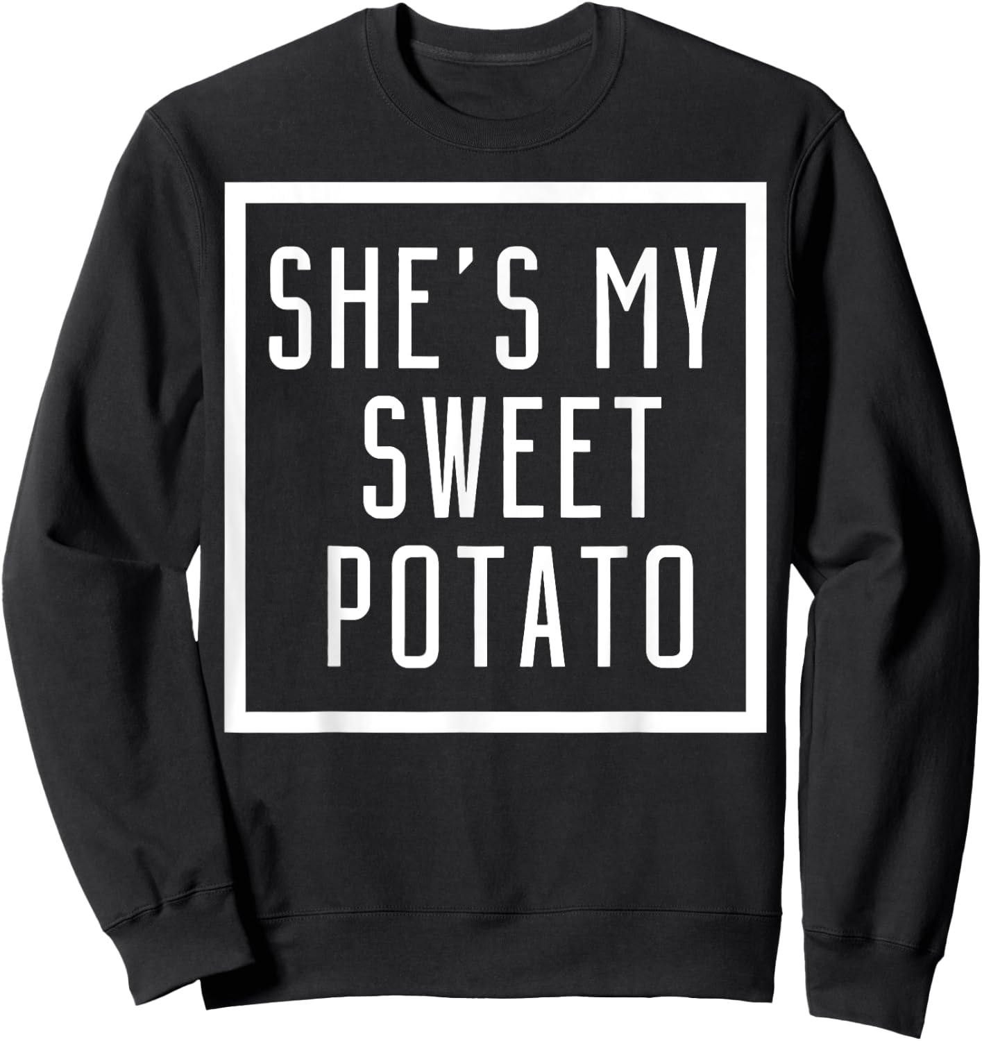 She's My Sweet Potato I Yam Set Couples Matching Sweatshirt - Sweatshirt | Black