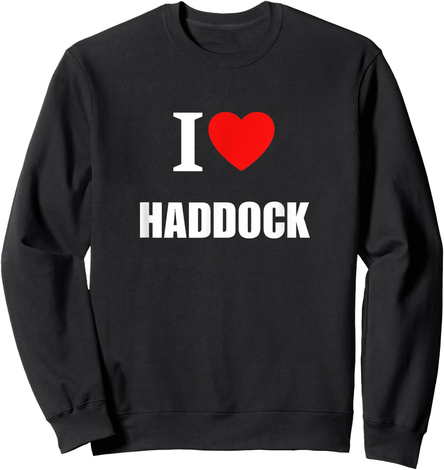 I Love Haddock Fishermen Chipshop Women Children Sweatshirt - Sweatshirt | Black