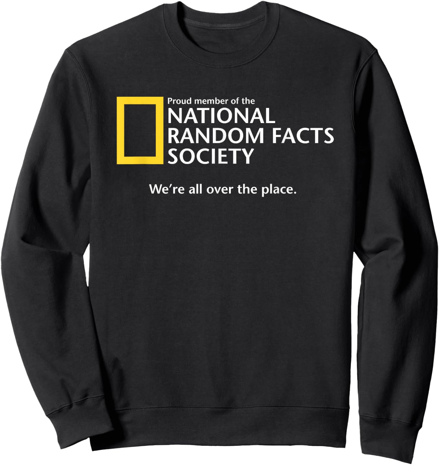 Funny National Random Facts Society for Odd Memory People Sweatshirt - Sweatshirt | Black