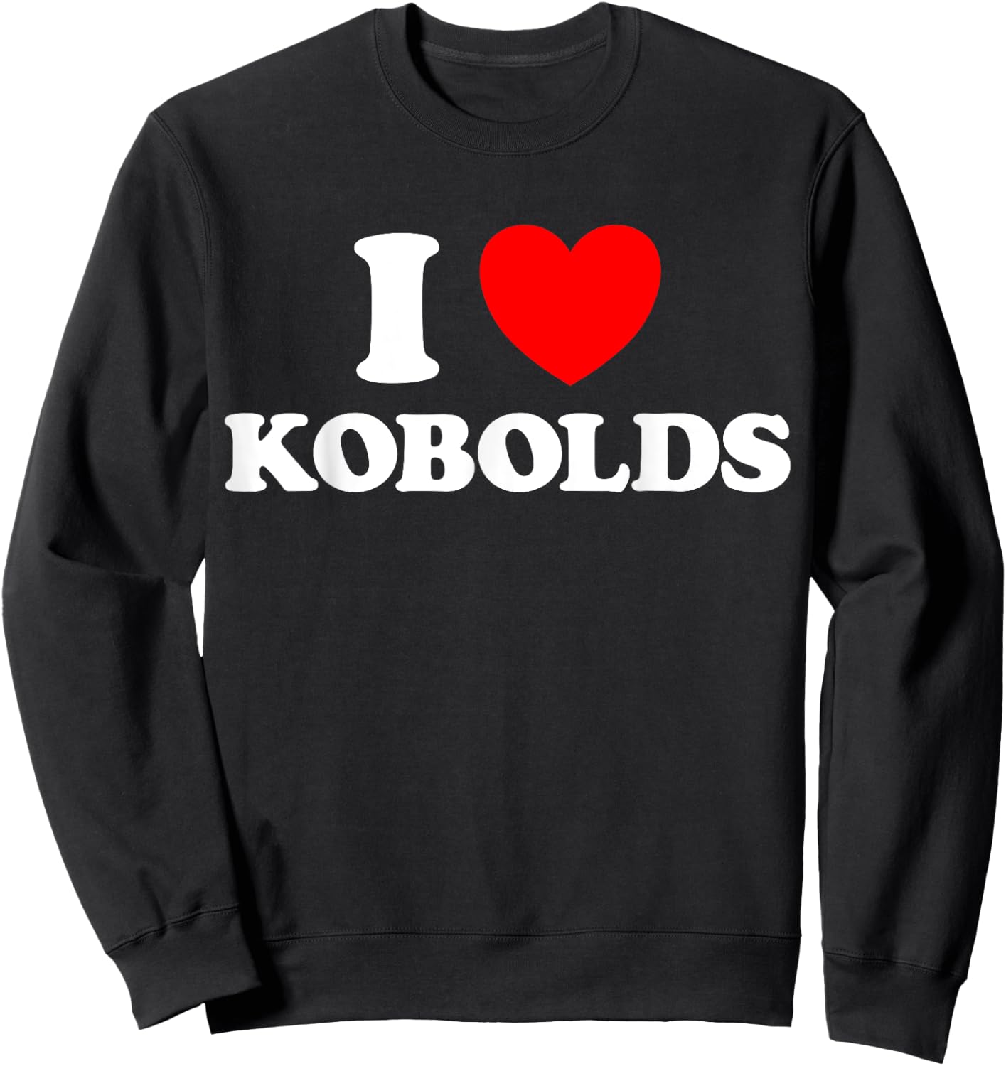Love Kobolds Funny Cute Fantasy Monster Folklore Goblin Fan Sweatshirt - Sweatshirt | Black