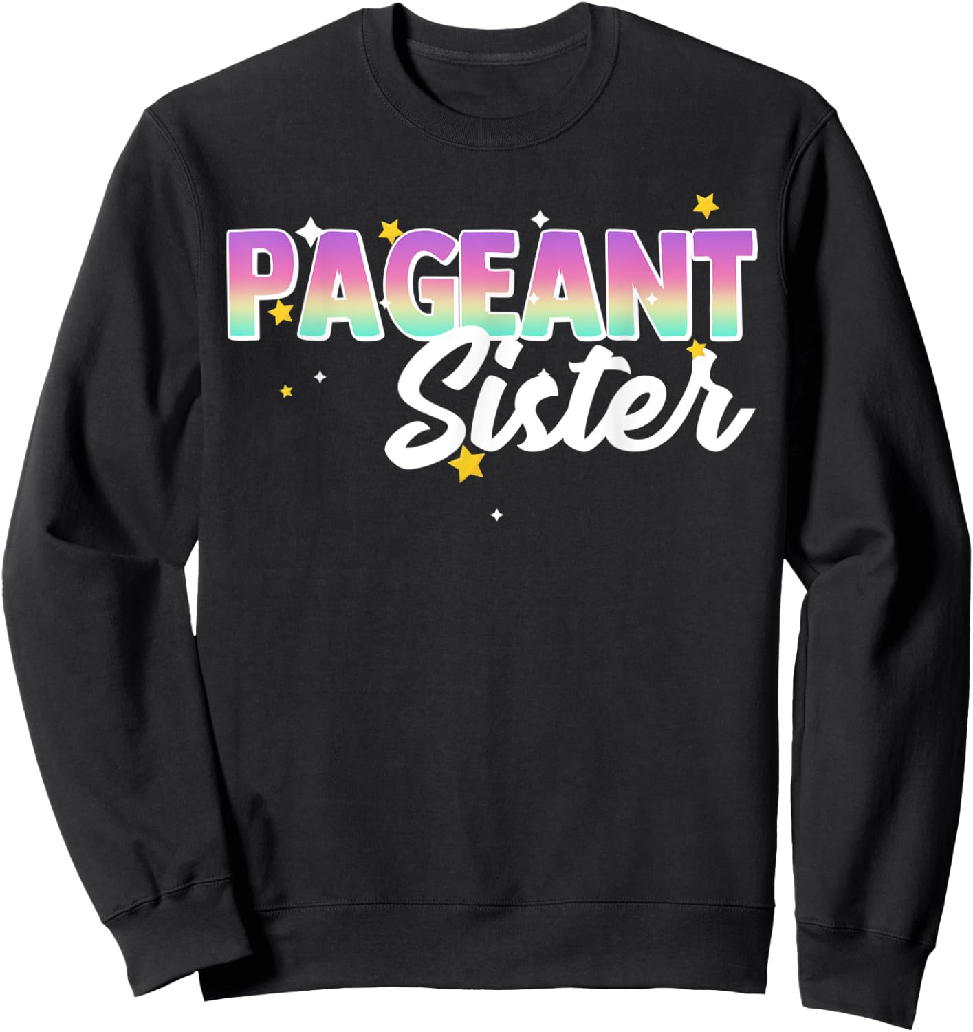 Pageant Sister Kids Matching Family Beauty Pageant Glitz Sweatshirt - Sweatshirt | Black