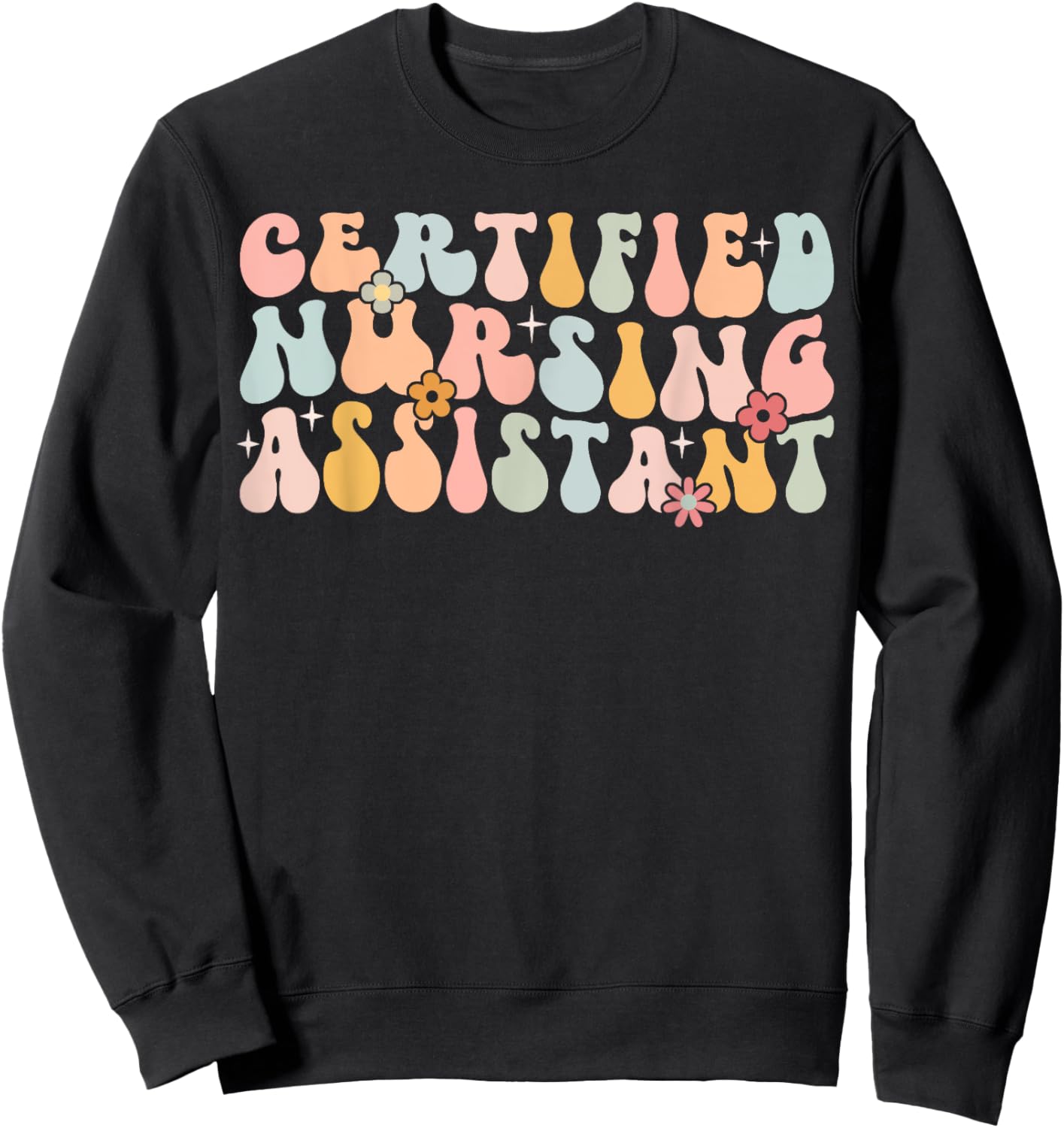 Certified Nursing Assistant Retro CNA Graduation Groovy Sweatshirt - Sweatshirt | Black