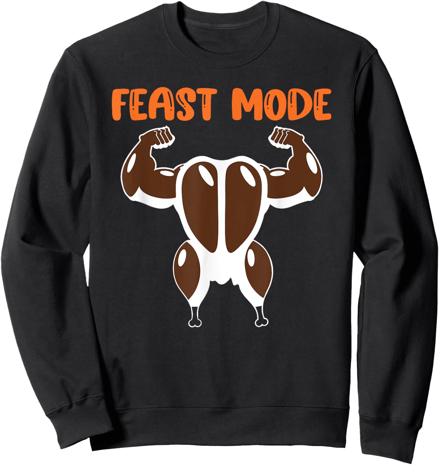 Feast Mode Muscle Turkey Workout Fitness Thanksgiving Funny Sweatshirt - Sweatshirt | Black