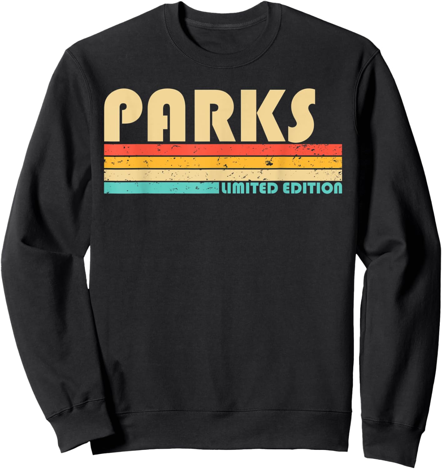 PARKS Surname Funny Retro Vintage 80s 90s Birthday Reunion Sweatshirt - Sweatshirt | Black