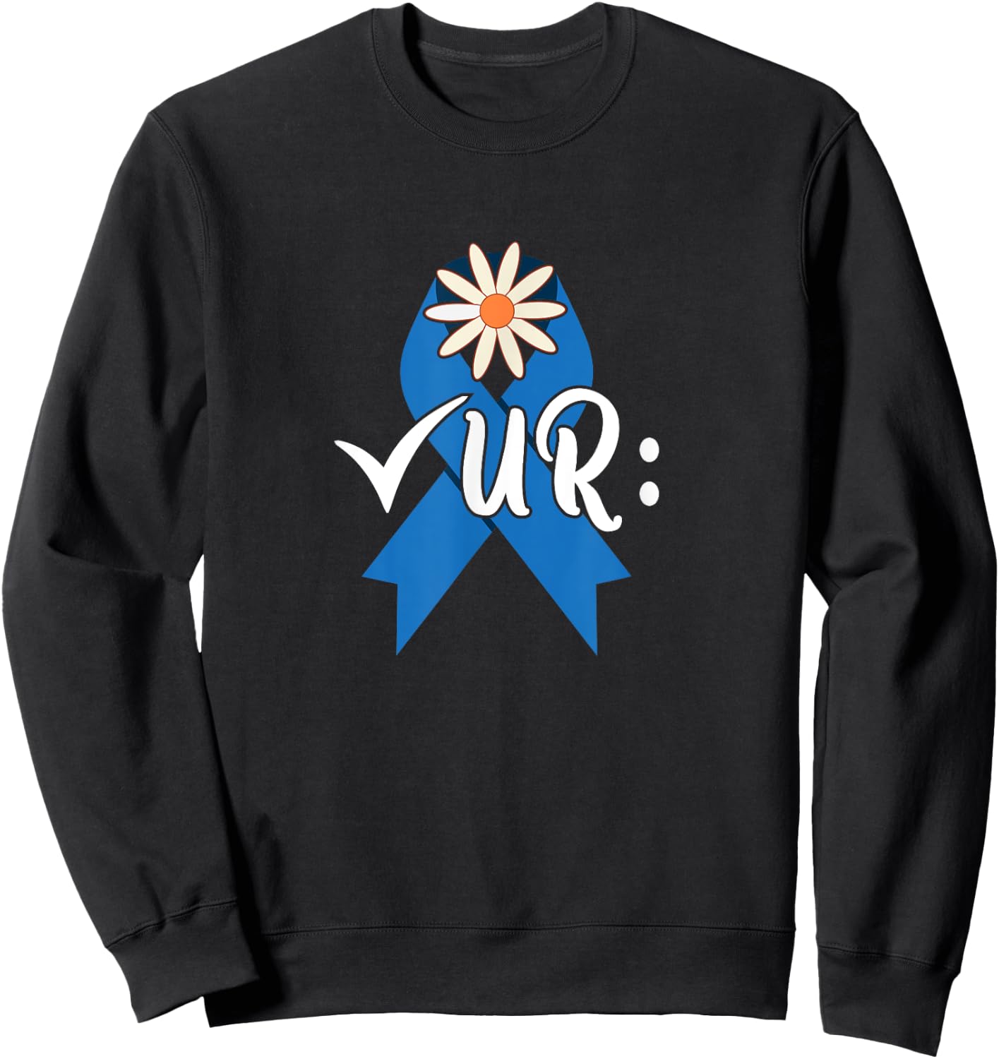Check Your Colon Colonoscopies Colon Cancer Awareness Women Sweatshirt - Sweatshirt | Black