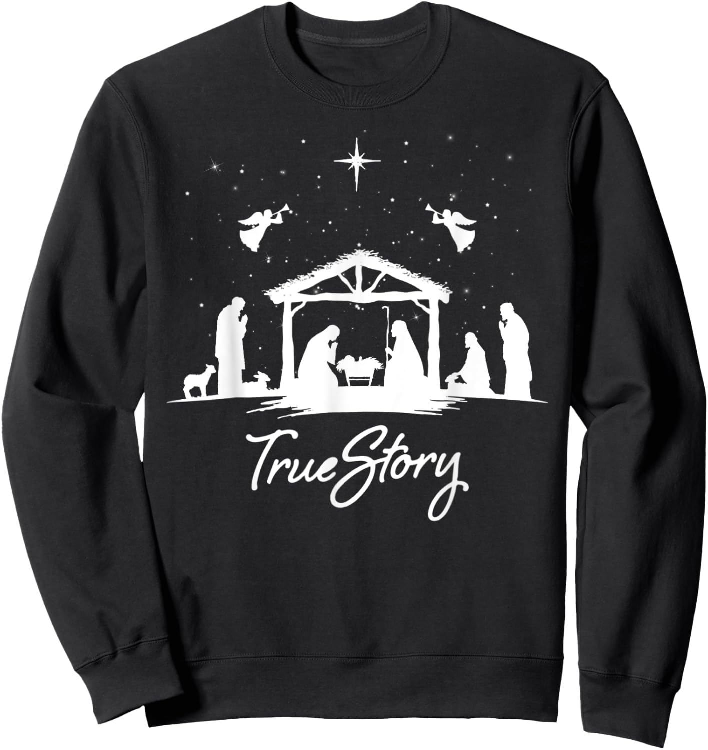 True Story Christmas Nativity Jesus Christian Men Women Kids Sweatshirt - Sweatshirt | Black