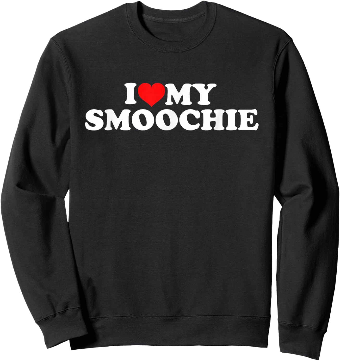 I Love My Smoochie Sweatshirt - Sweatshirt | Black