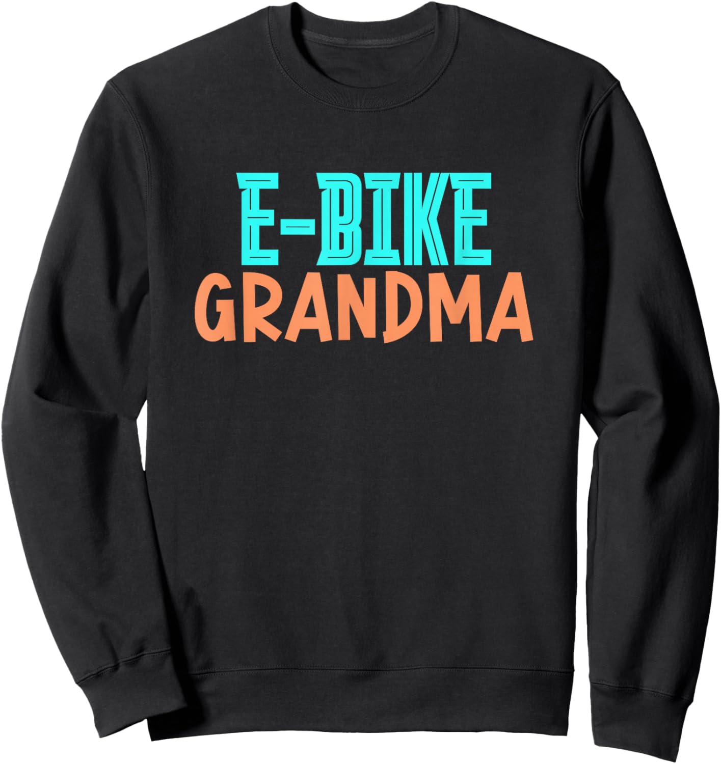 E-Bike Grandma Cycling Biking Electric Rider Grandmother Nan Sweatshirt - Sweatshirt | Black