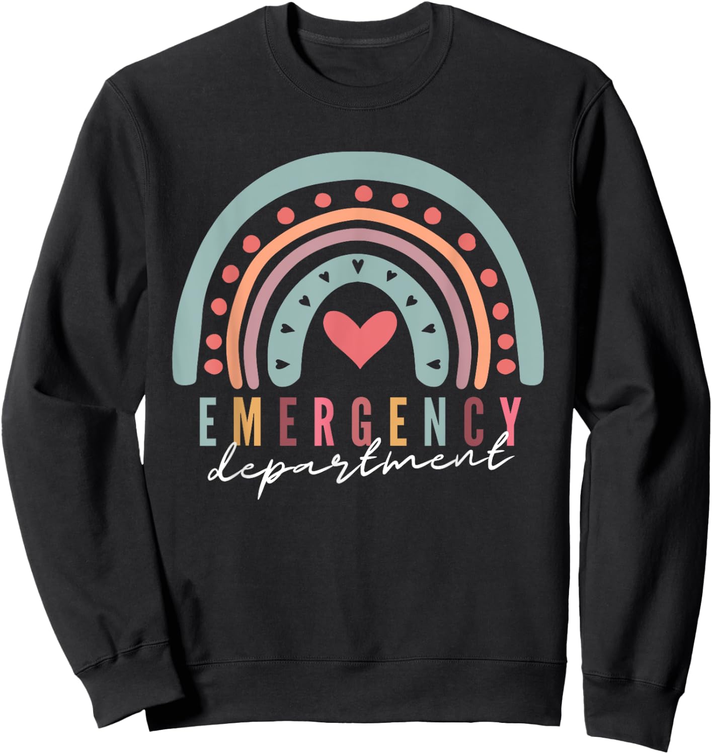Emergency Department Team Emergency Room Nursing Rainbow Sweatshirt - Sweatshirt | Black