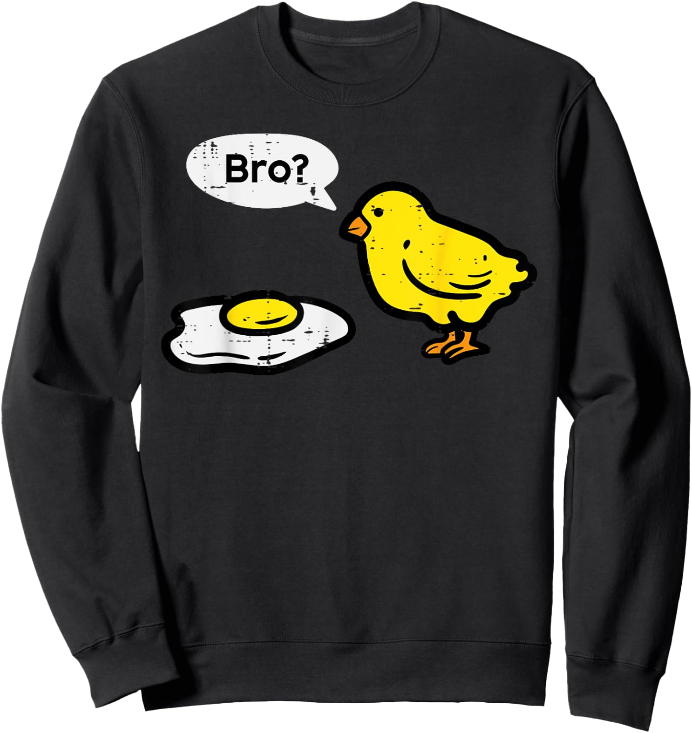 Easter Chick Fried Egg Bro Funny Men Women Boys Kids Toddler Sweatshirt - Sweatshirt | Black