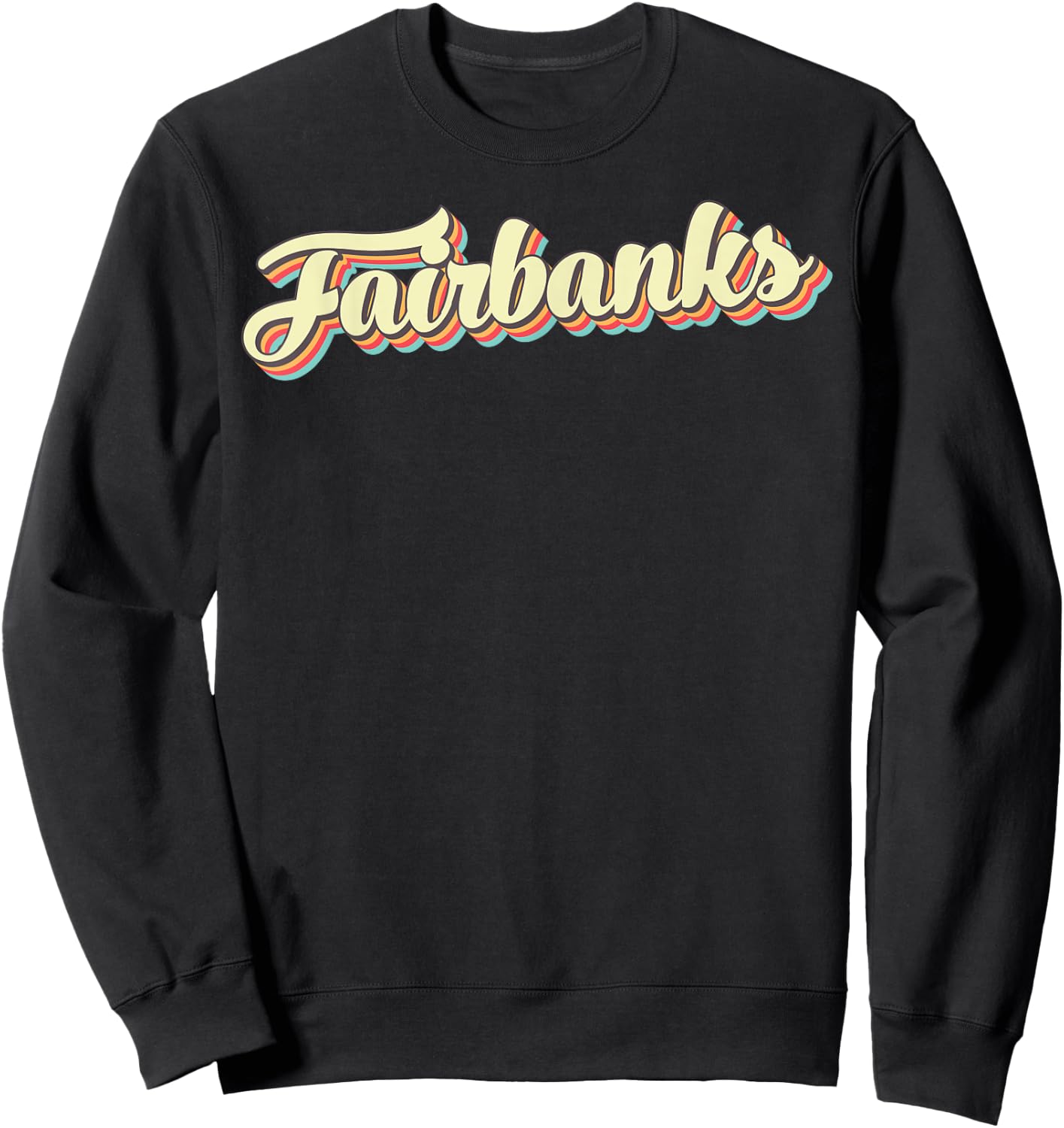 Fairbanks Retro Art Baseball Font Vintage Sweatshirt - Sweatshirt | Black