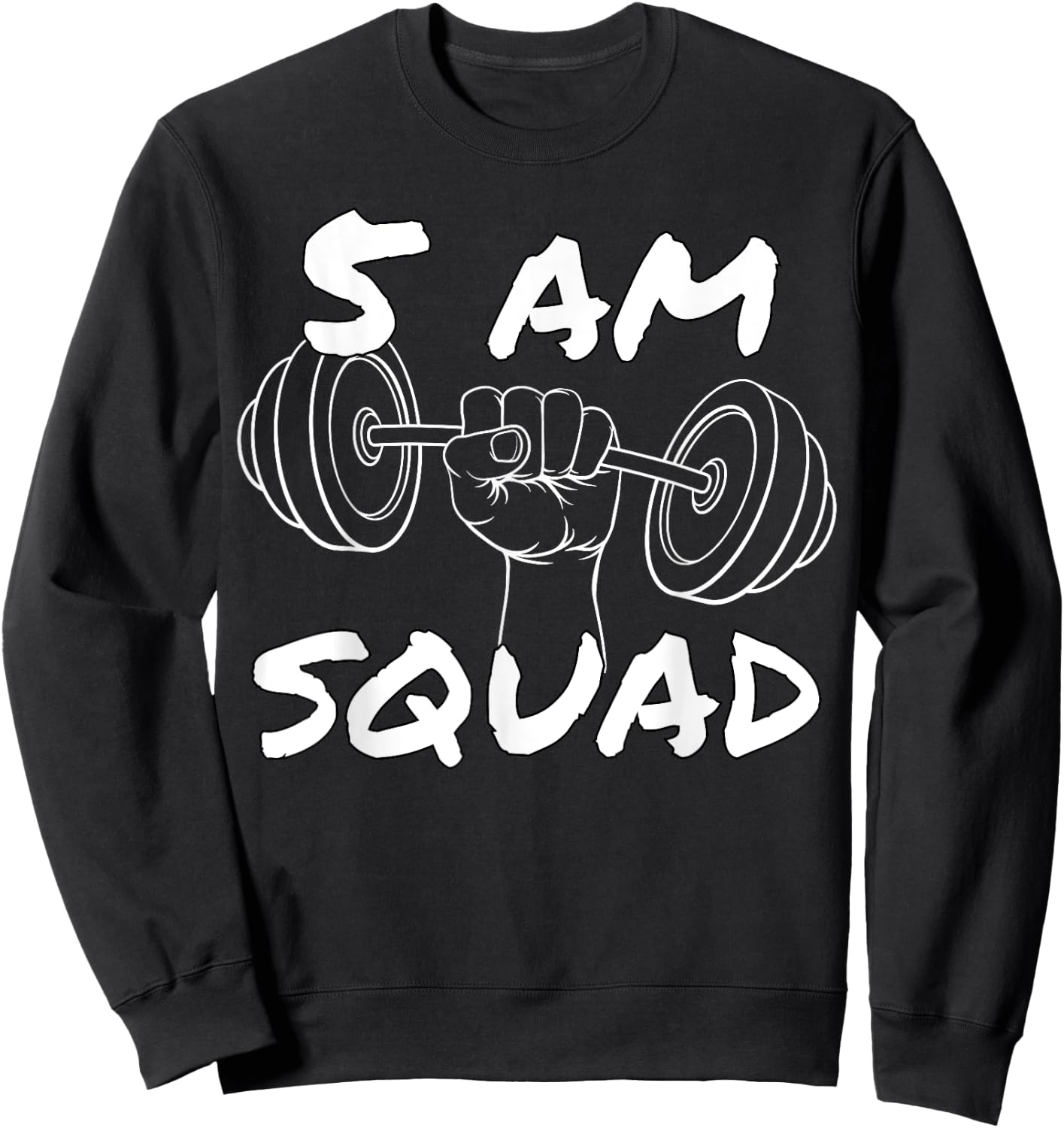 5 AM Squad | Funny Gym Workout Quote Apparel Sweatshirt - Sweatshirt | Black