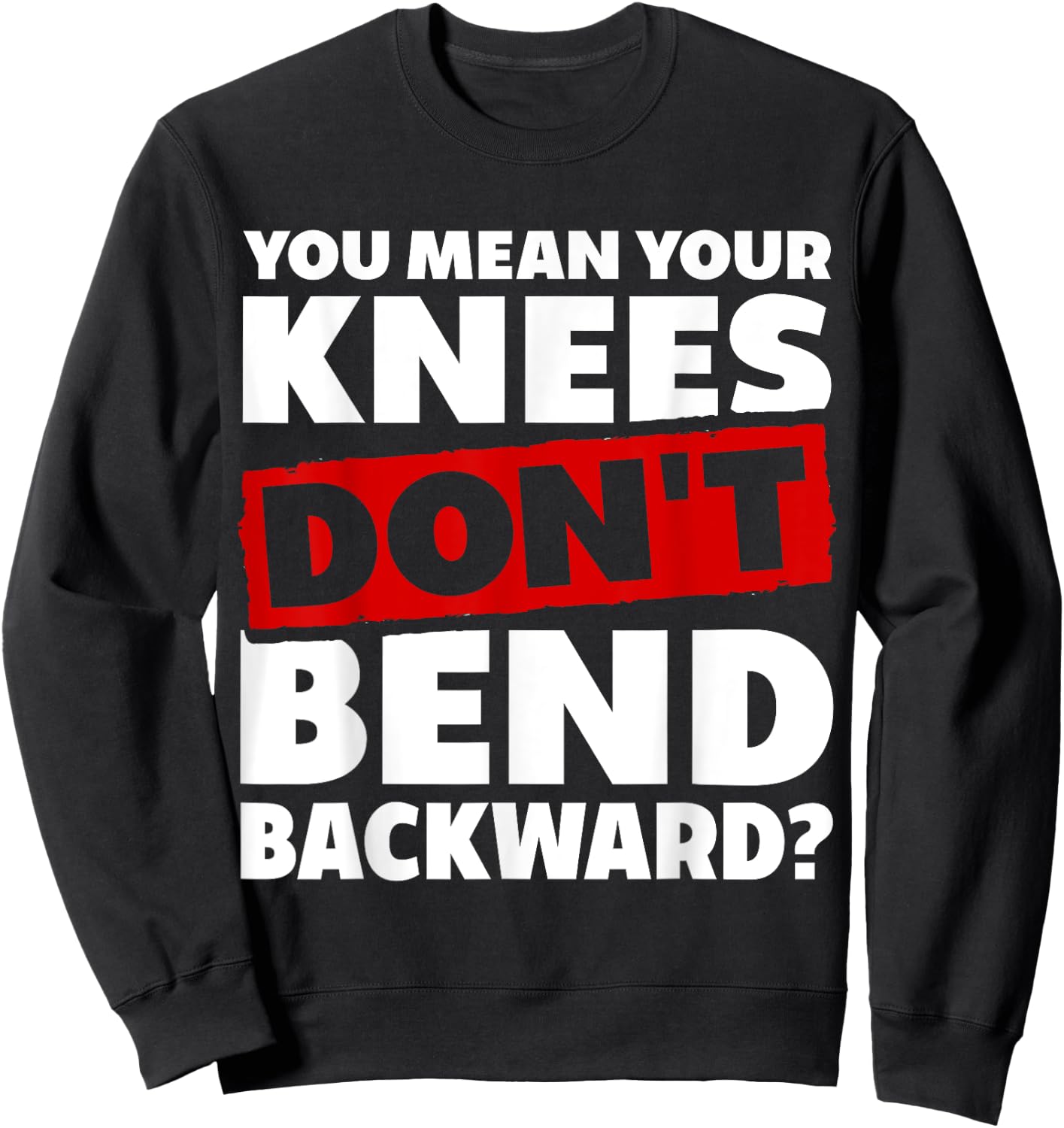 Knees Bend Backward. Hypermobile EDS. Ehlers-Danlos Syndrome Sweatshirt - Sweatshirt | Black