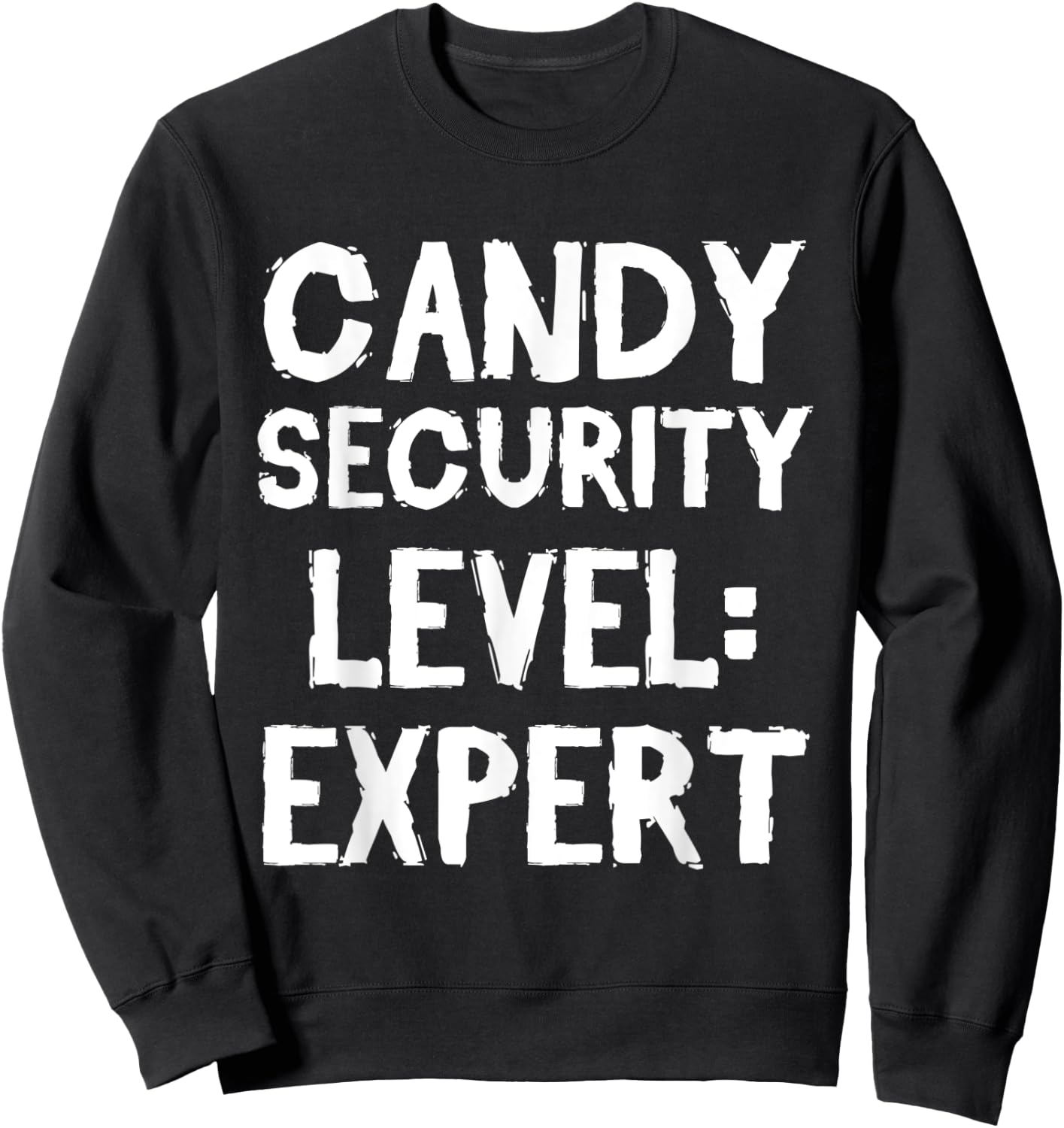 Candy Security Funny Halloween Party Sweatshirt - Sweatshirt | Black