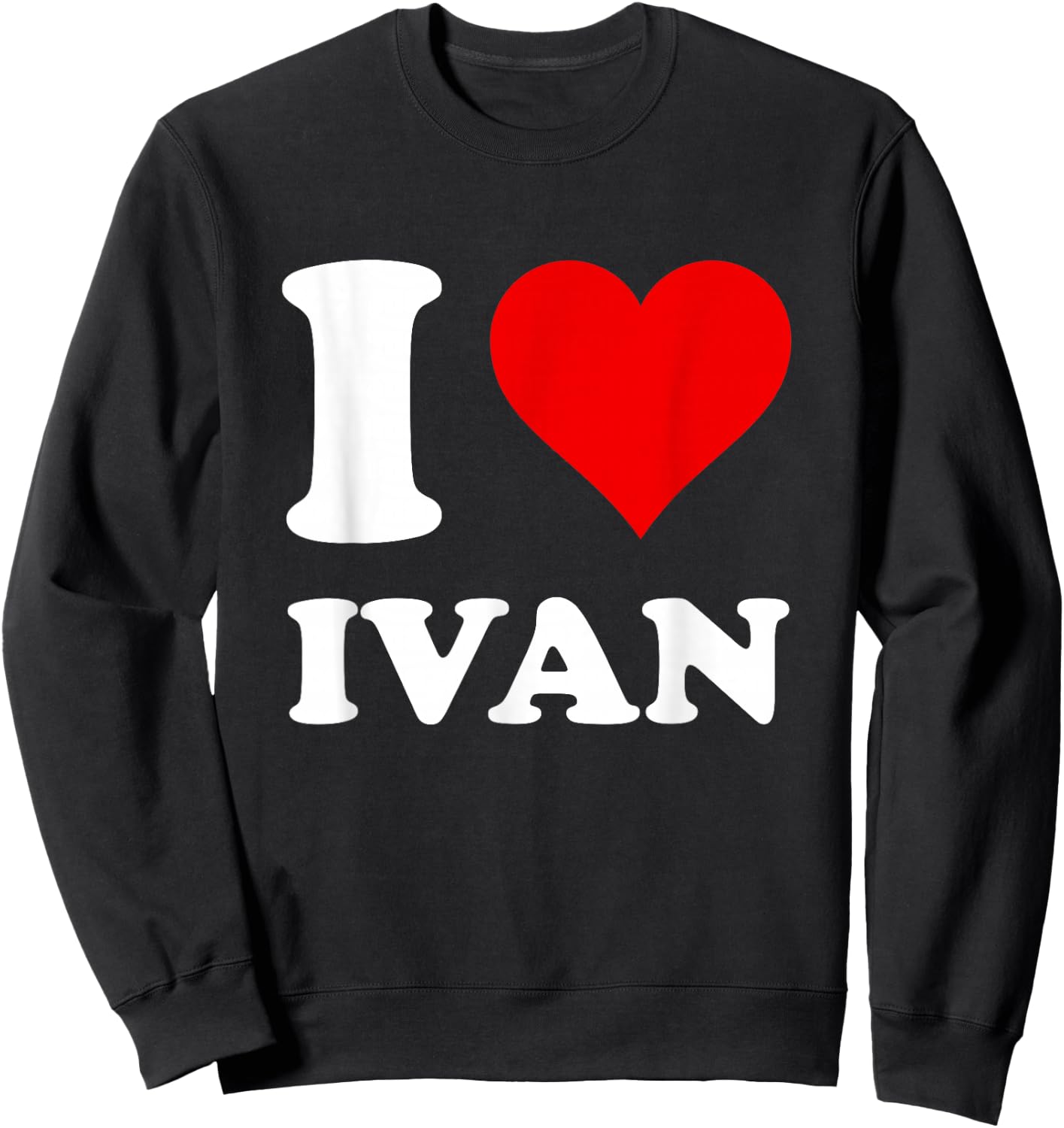 I Heart Ivan Women's Black I Love Ivan Modern Letter Print Sweatshirt - Sweatshirt | Black