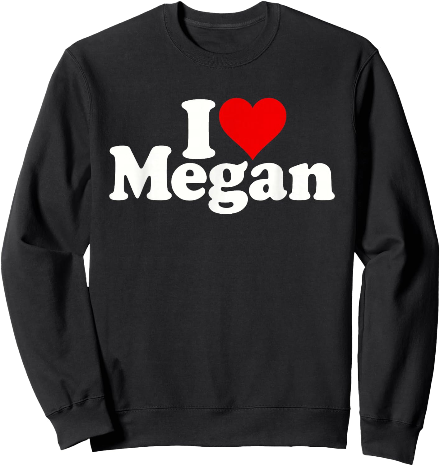 I Love Heart Megan Sweatshirt - Sweatshirt | Black