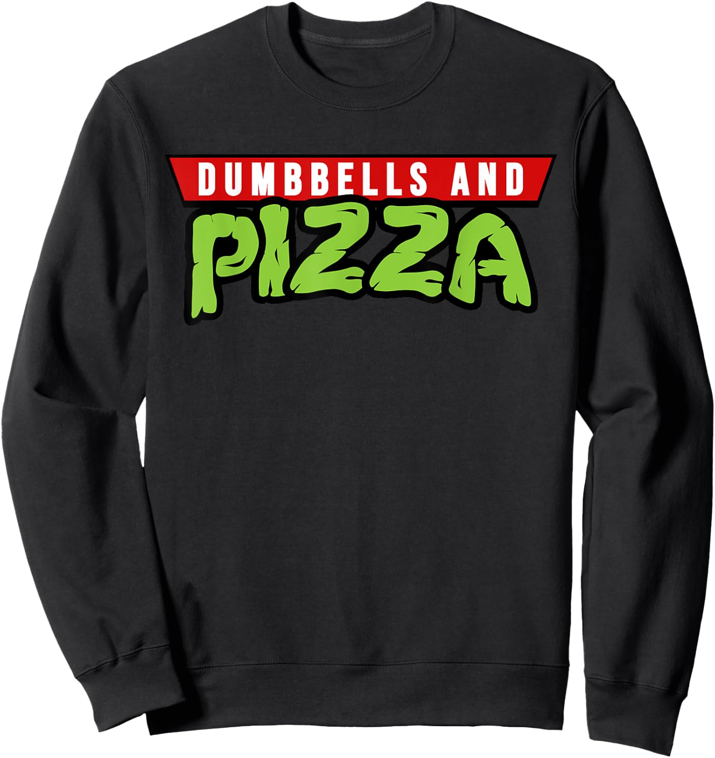 Dumbbells and Pizza Funny Cute Turtle Themed Gym and Fitness Sweatshirt - Sweatshirt | Black