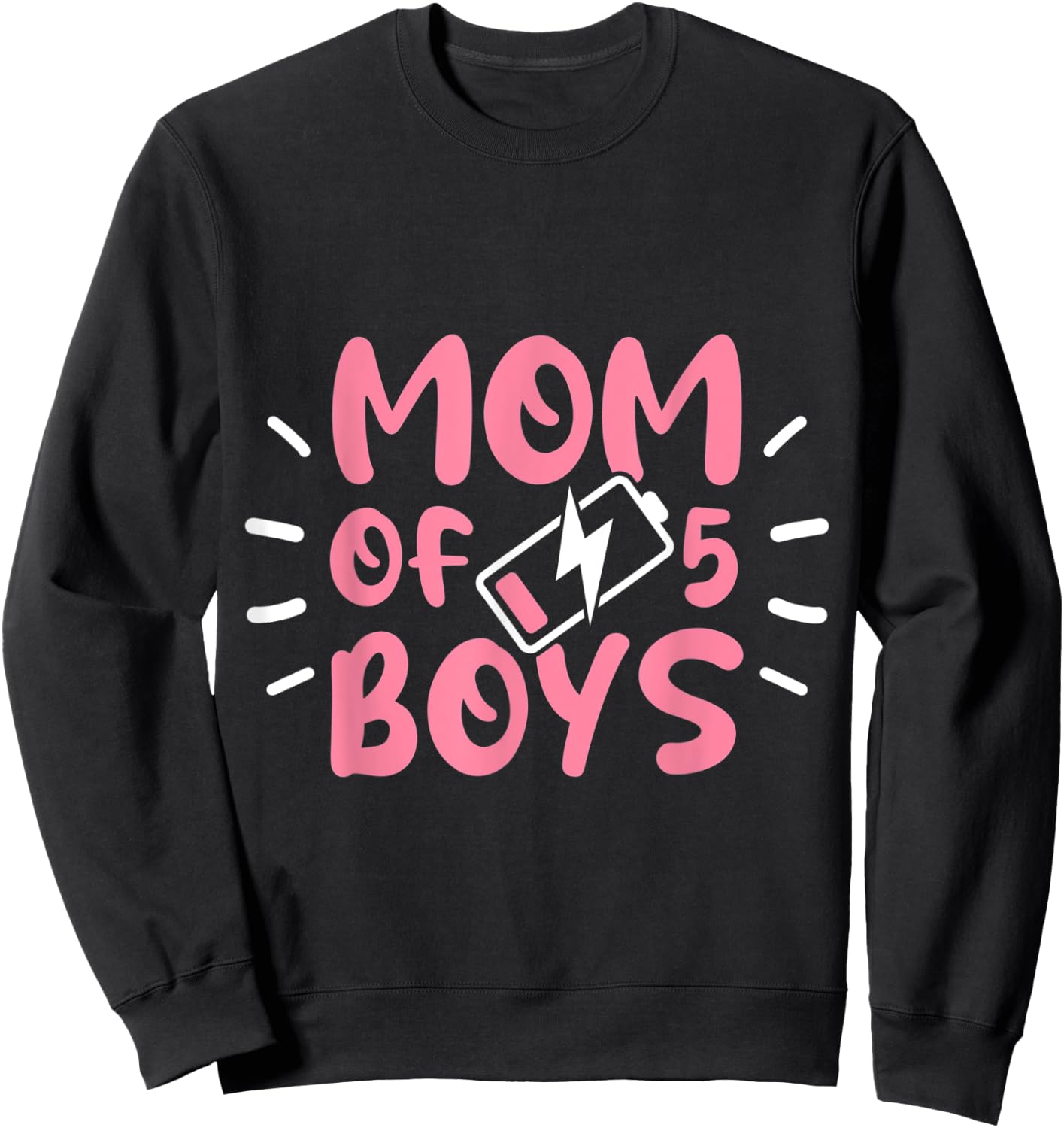 Fun Mom of 5 Boys Moms with Five Sons Birthday Mothers Day Sweatshirt - Sweatshirt | Black