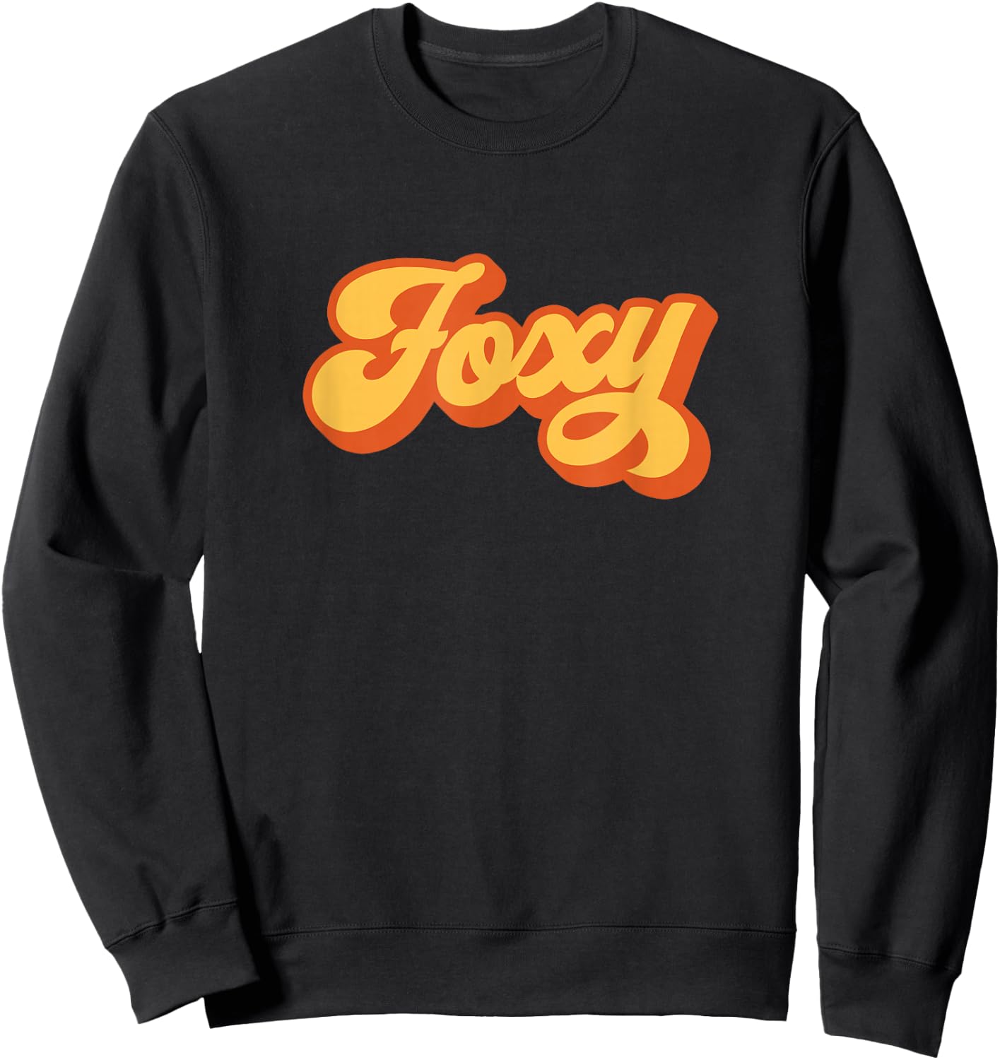 Foxy Red Orange Groovy Retro Vintage Funny Sweatshirt - Sweatshirt | Black