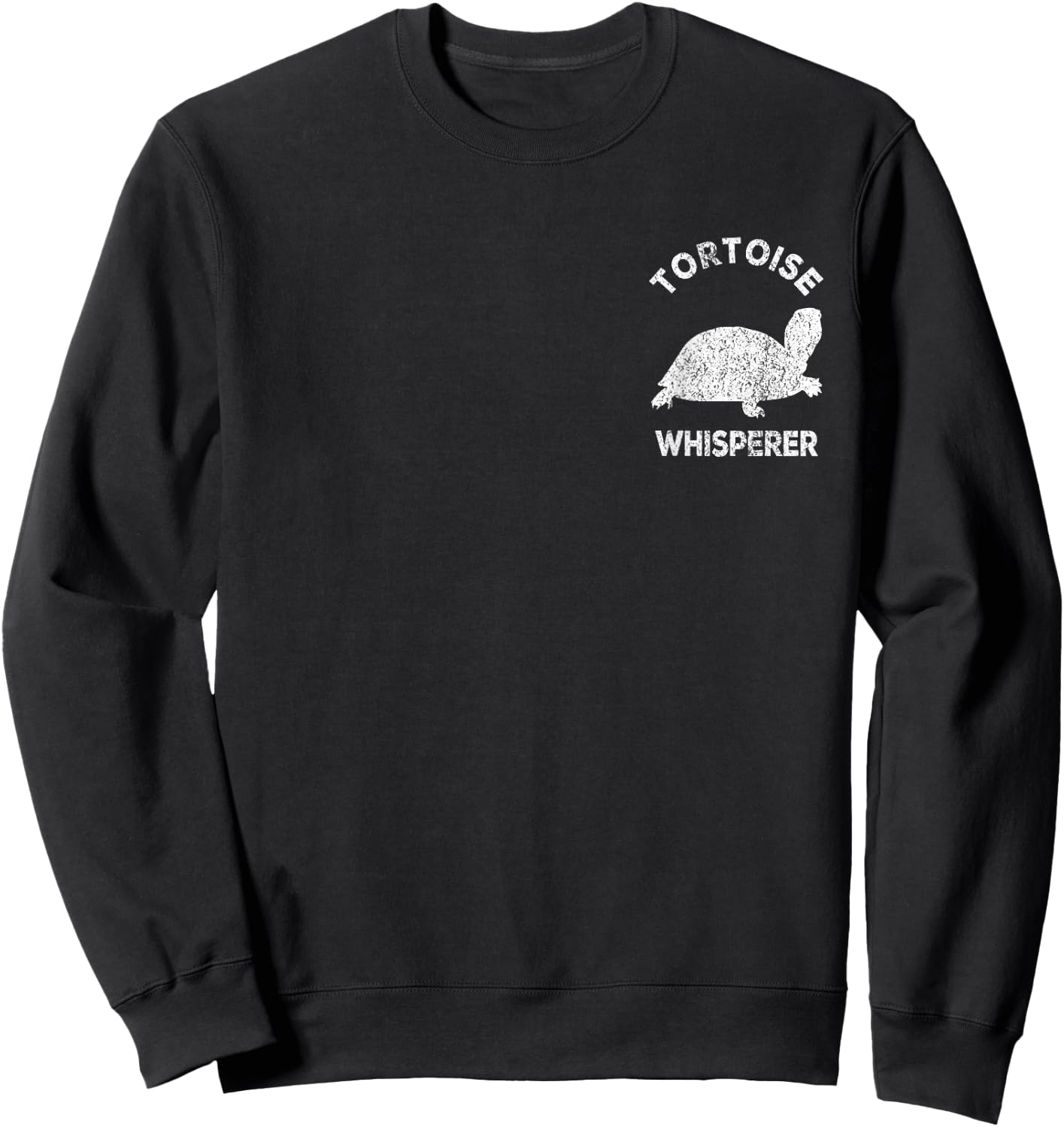Tortoise Whisperer Turtle Lover Funny Tortoise Quote Sweatshirt - Sweatshirt | Black