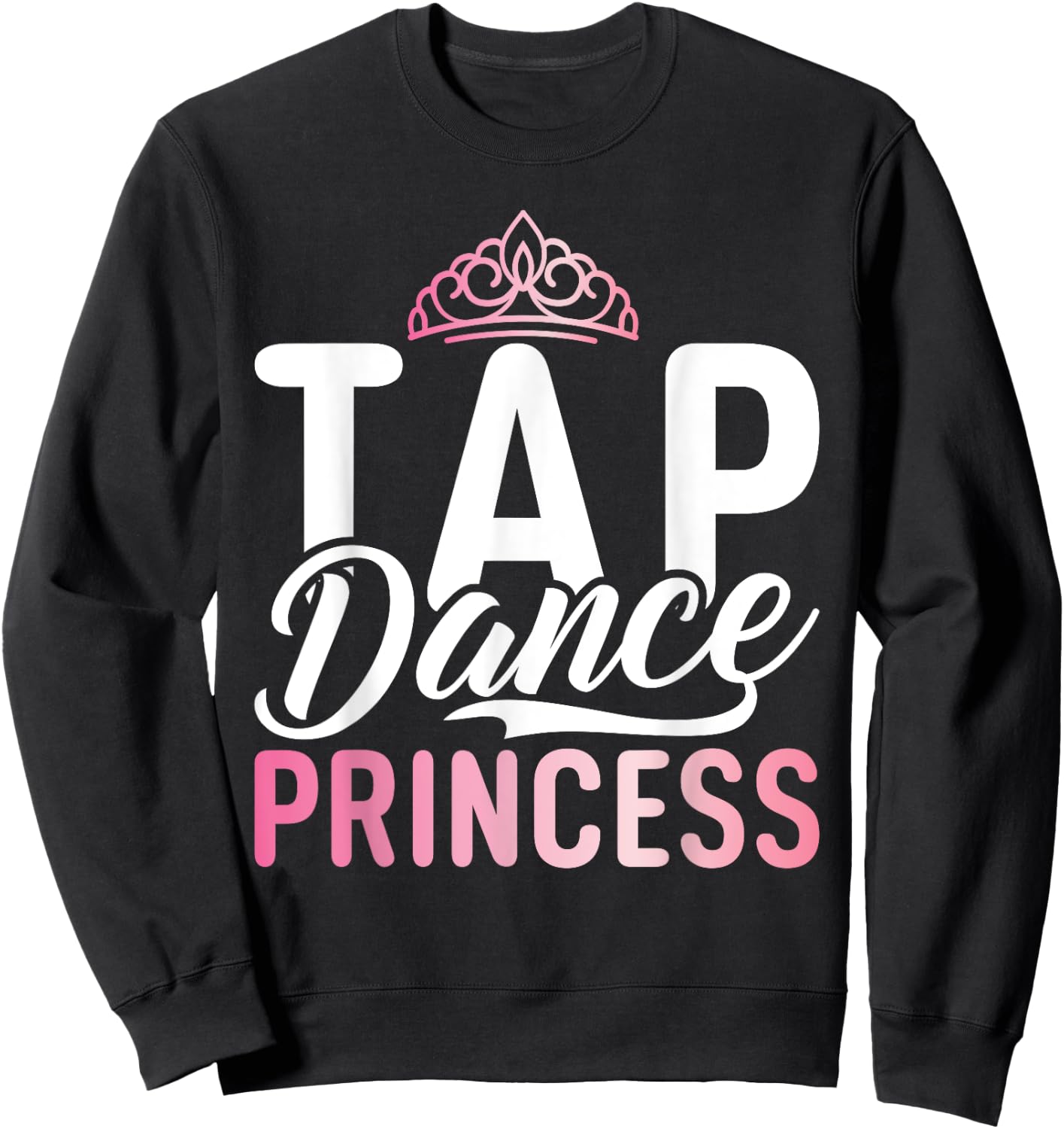 Tap Dance Princess Sweatshirt - Sweatshirt | Black