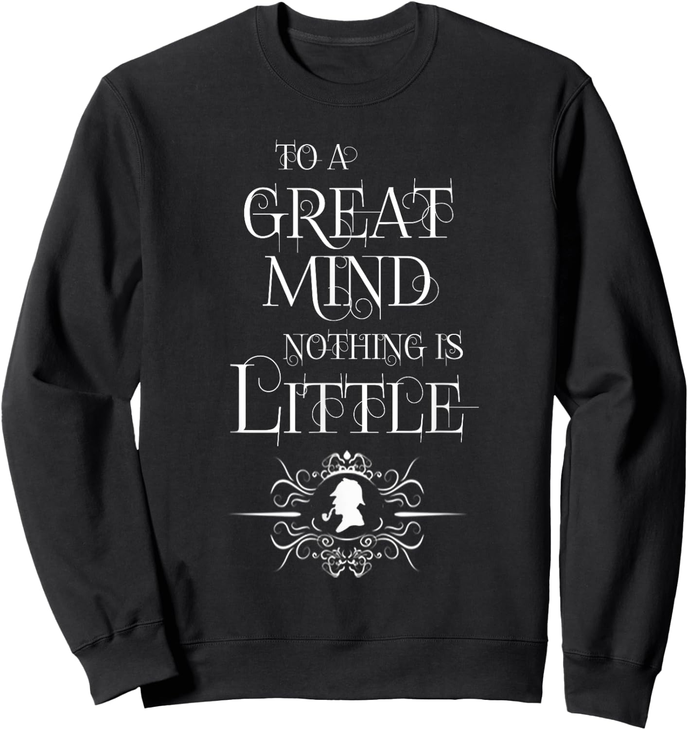Sherlock Holmes Quotes 221B Baker St. British Detective Sweatshirt - Sweatshirt | Black