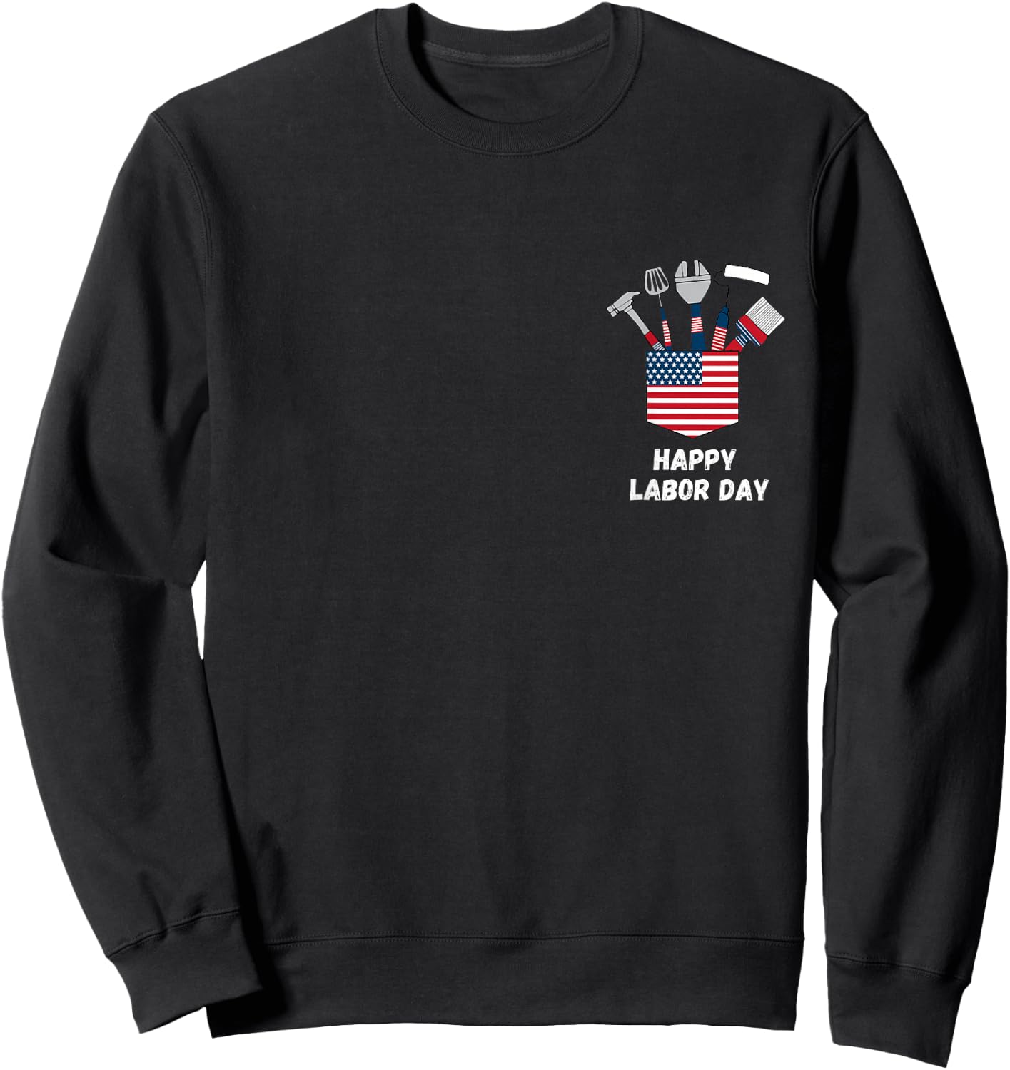 Happy Labor Day Union Worker Celebrating my first Labor Day Sweatshirt - Sweatshirt | Black
