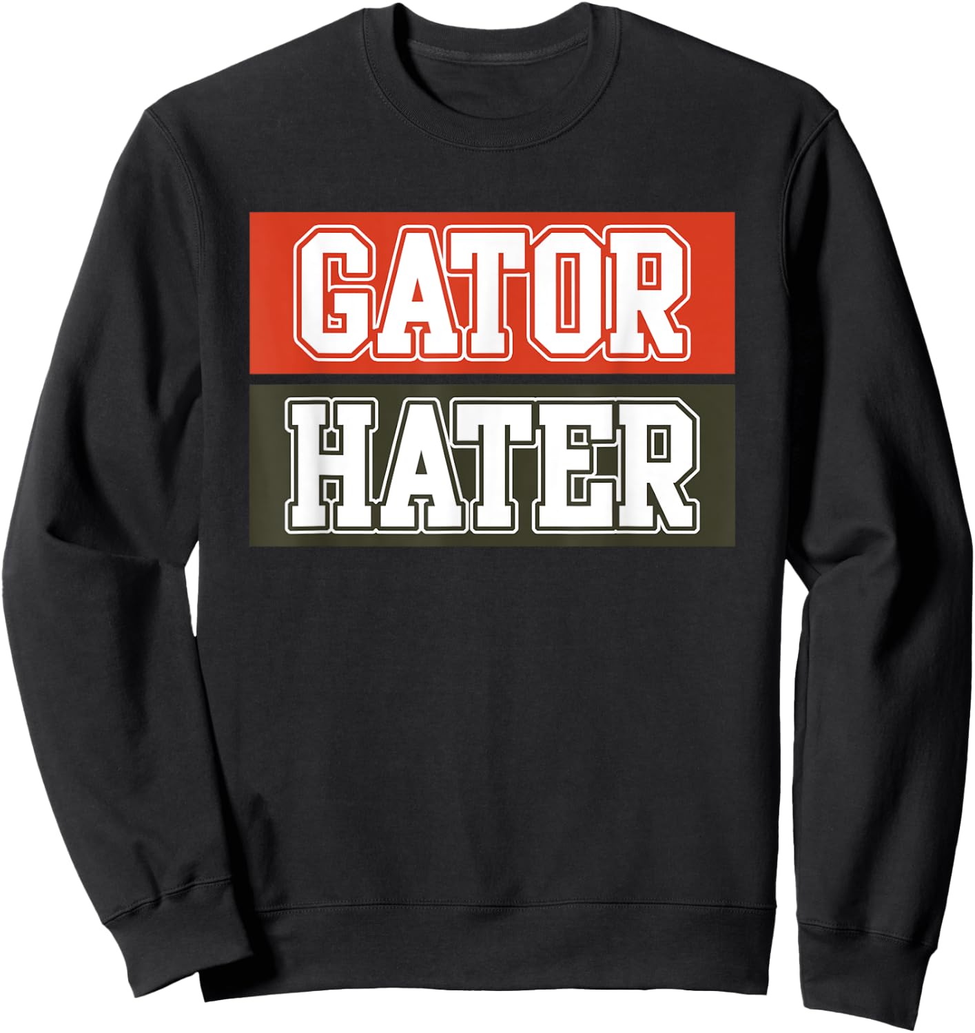 Gators Haters Funny Crocodile Animals Lover Sweatshirt - Sweatshirt | Black