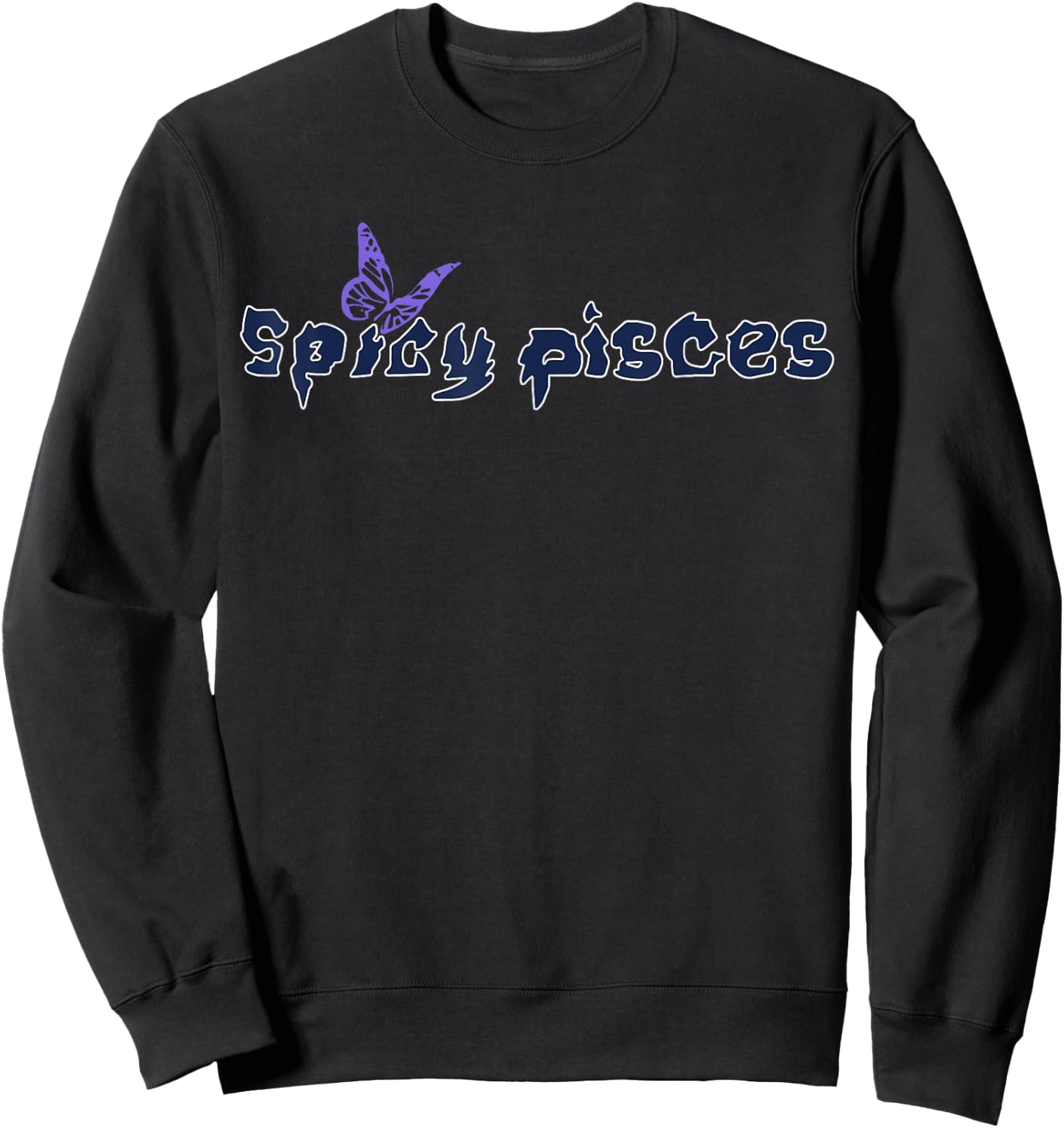 Pisces Birthday Zodiac Sign Horoscope Spicy Pisces Butterfly Sweatshirt - Sweatshirt | Black