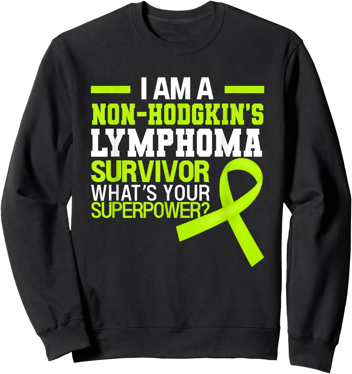 Non-Hodgkin's Lymphoma Cancer Awareness Beat The Cancer Sweatshirt - Sweatshirt | Black