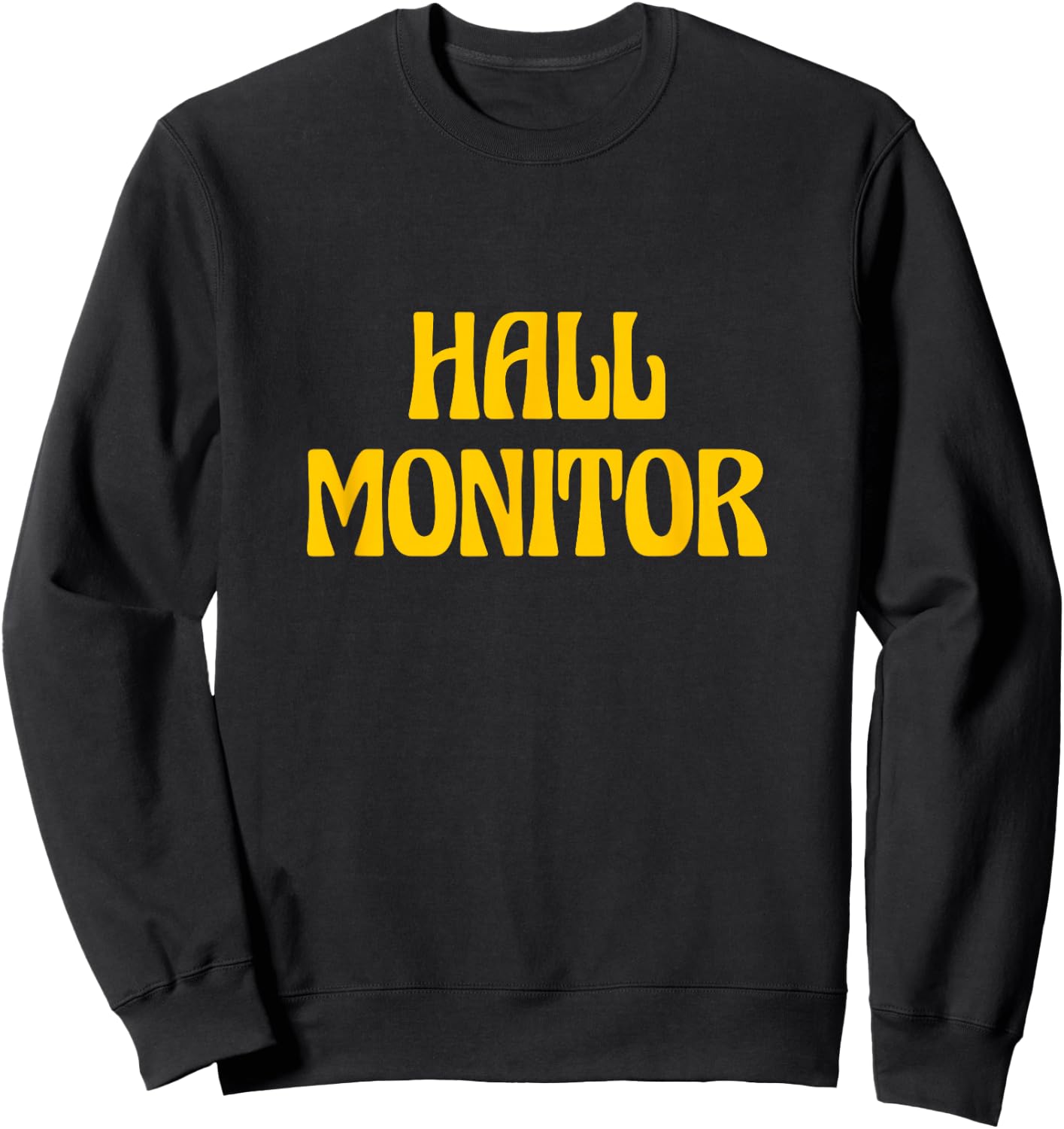 Hall Monitor Sweatshirt - Sweatshirt | Black