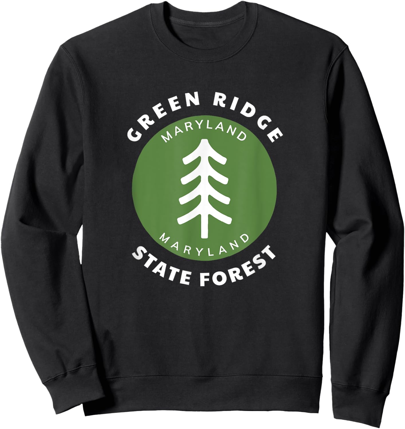 Green Ridge State Forest Maryland MD Forest Tree Vacation Sweatshirt - Sweatshirt | Black