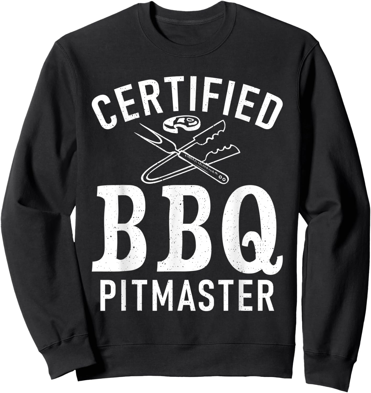 Grill Barbecue Grilling Certified BBQ Pitmaster Sweatshirt - Sweatshirt | Black