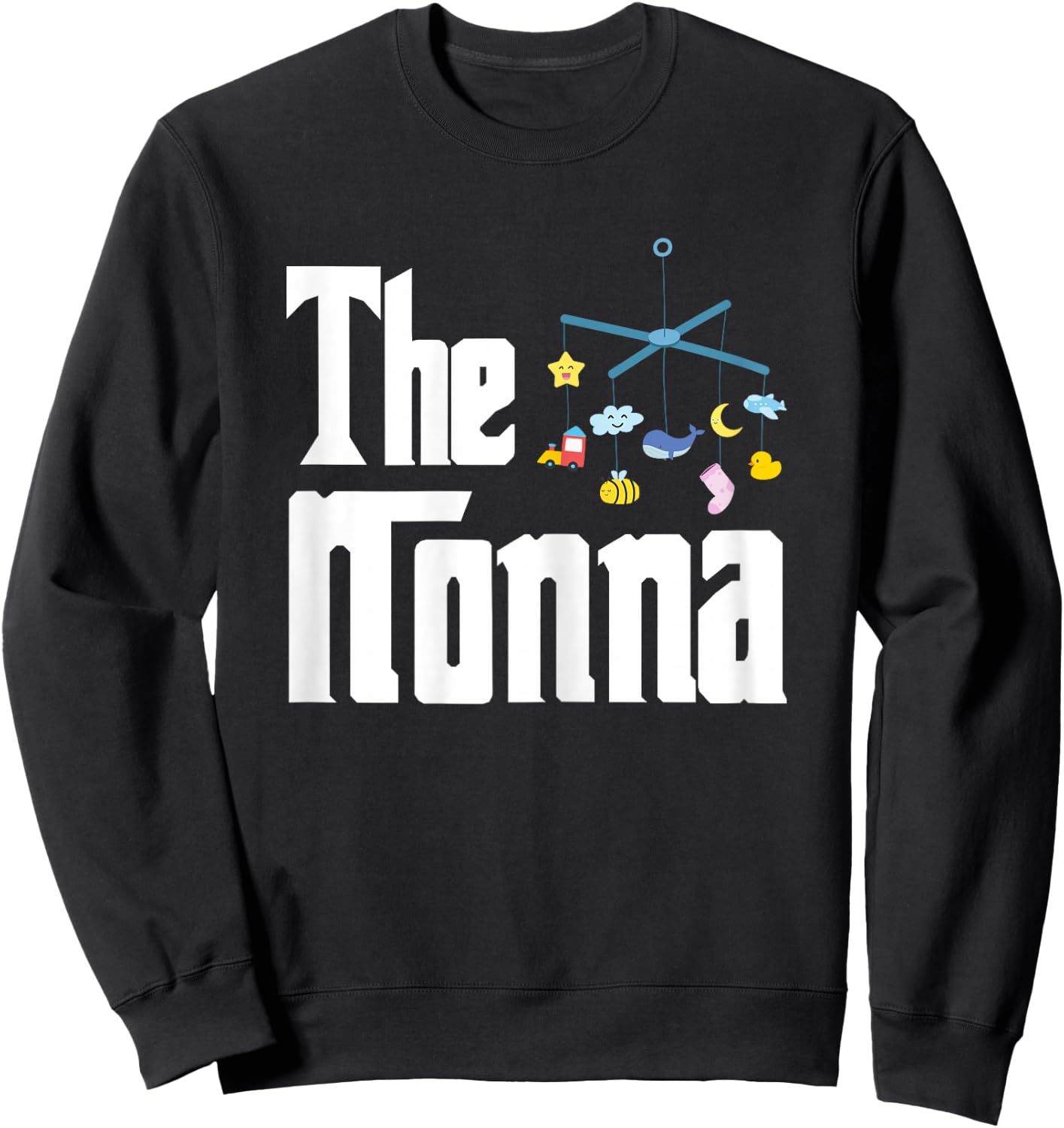 The Nonna | Grandma Grandmom | Grandmother Sweatshirt - Sweatshirt | Black